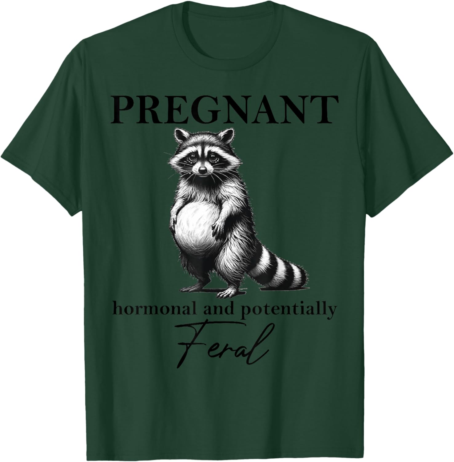 Cute Pregnant Hormonal Feral Pregnancy Announcement T-Shirt for Moms - 8