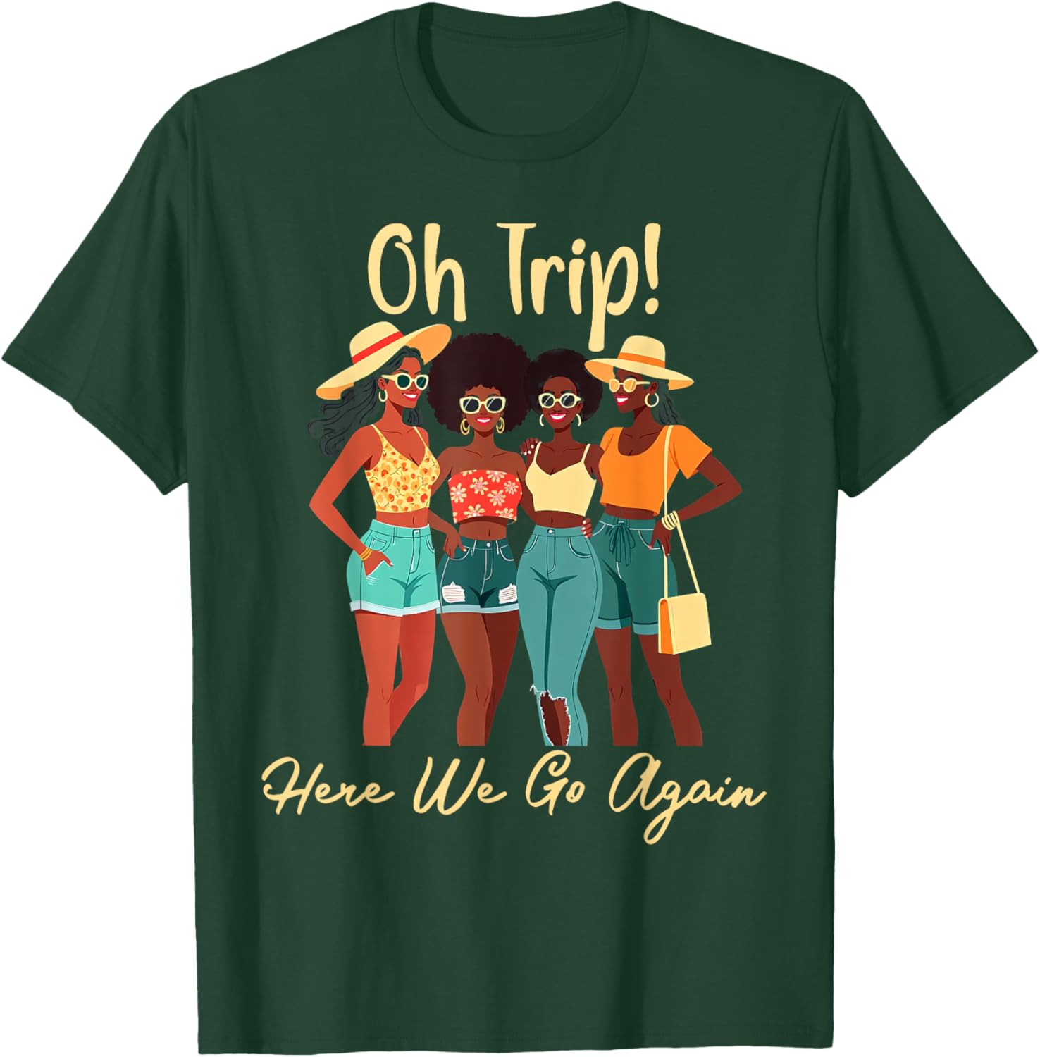 Oh Trip Here We Go Again Black Women Girls Trip 2025 T-Shirt Design - 3