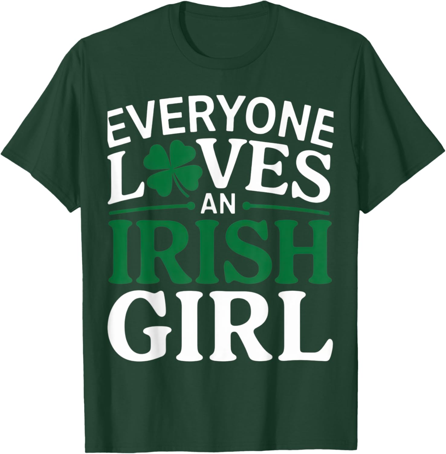 Everyone Loves An Irish Girl Clover Pride St. Patrick's Day T-Shirt - 13