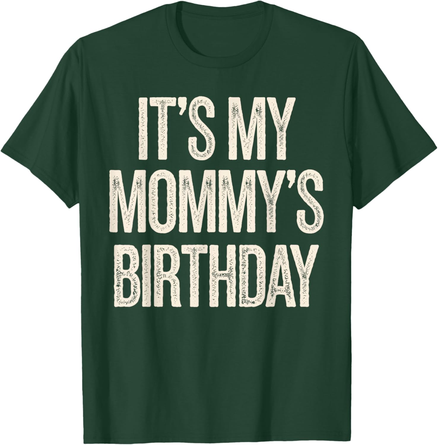 Vintage It’s My Mommy’s Birthday Distressed T-Shirt for Men, Women, Kids - 29