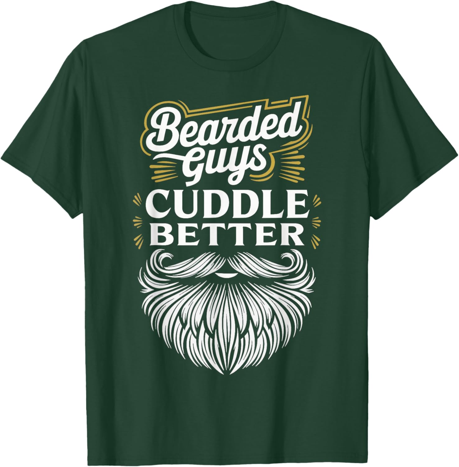 Bearded Guys Cuddle Better T-Shirt for Comfortable Casual Wear - 3