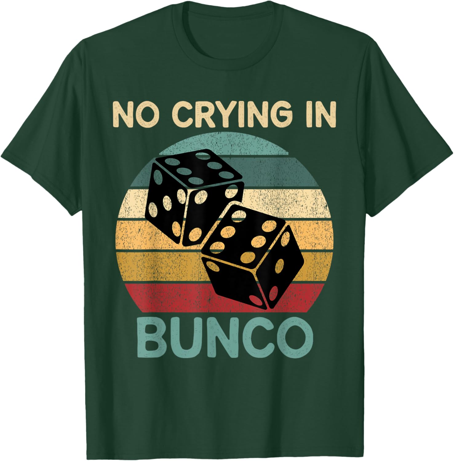 Funny Vintage No Crying In Bunco Game Dice Retro Humor T-Shirt - 26