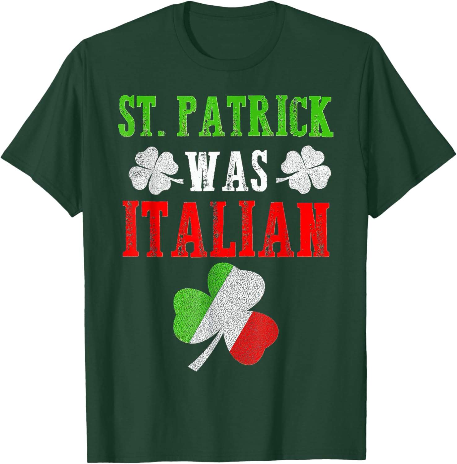 St Patrick Was Italian T-Shirt for Men, Women, and Kids - Fun St Patrick's Day Apparel - 7