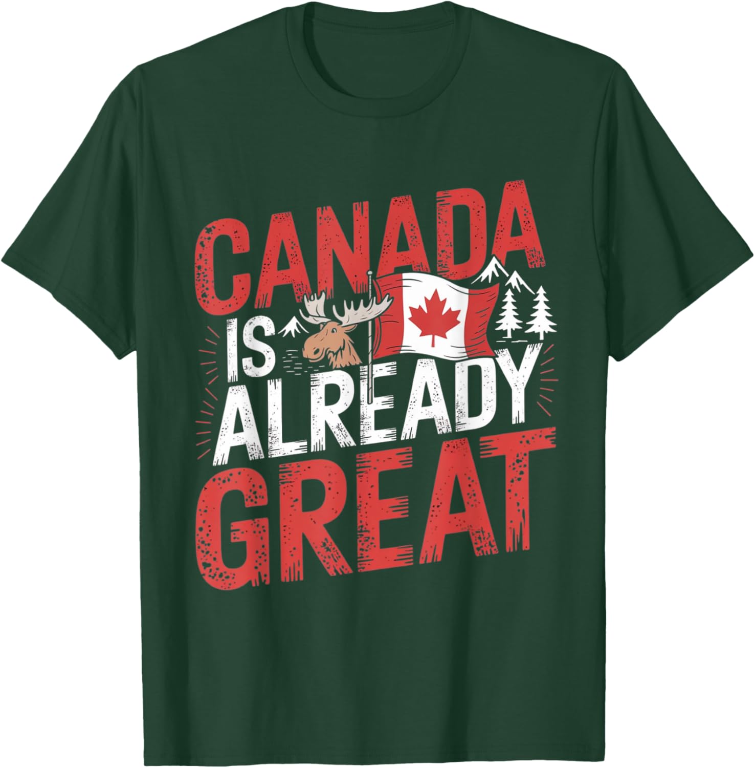 Canada Is Already Great Independence Day T-Shirt for Proud Canadians - 5