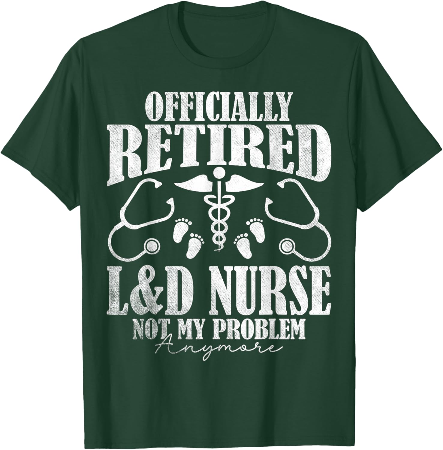 Officially Retired Labor and Delivery Nurse T-Shirt for Retirement Celebration - 16