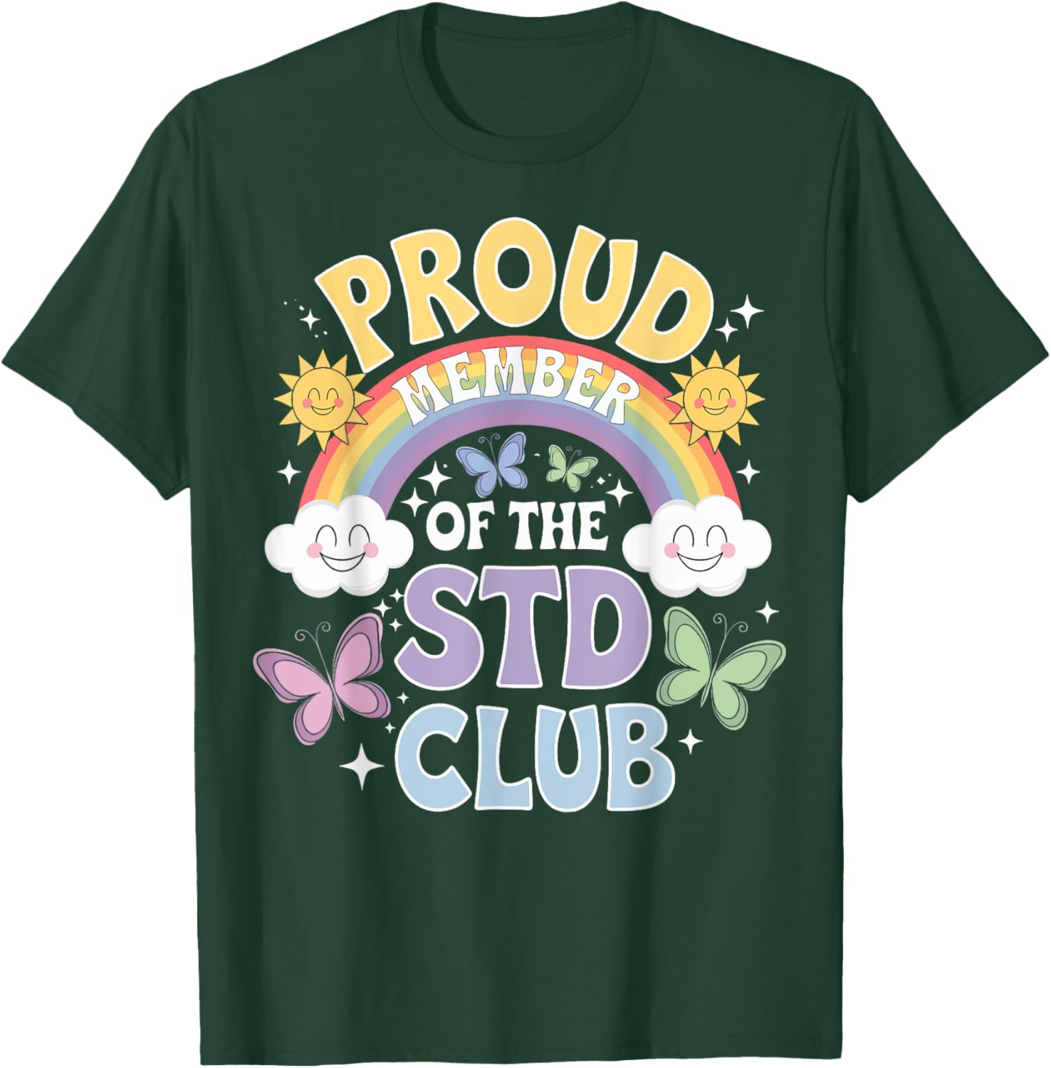 Proud Member Of The STD Club Funny T-Shirt for Humor Lovers - 11