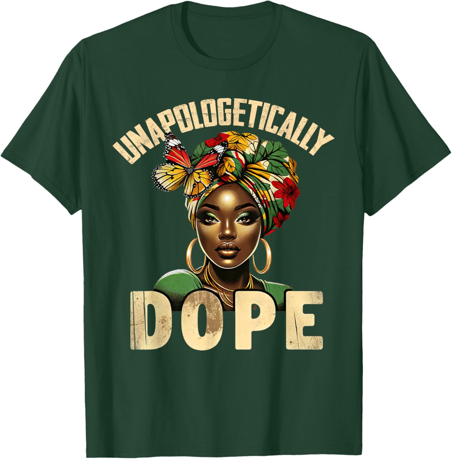 Unapologetically Dope Melanin T-Shirt Celebrating Black History and Women - 4