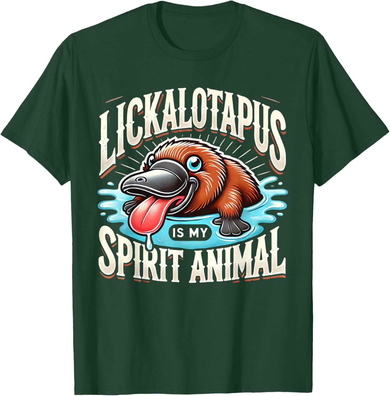 Lickalotapus Is My Spirit Animal Funny T-Shirt for Animal Lovers - 12