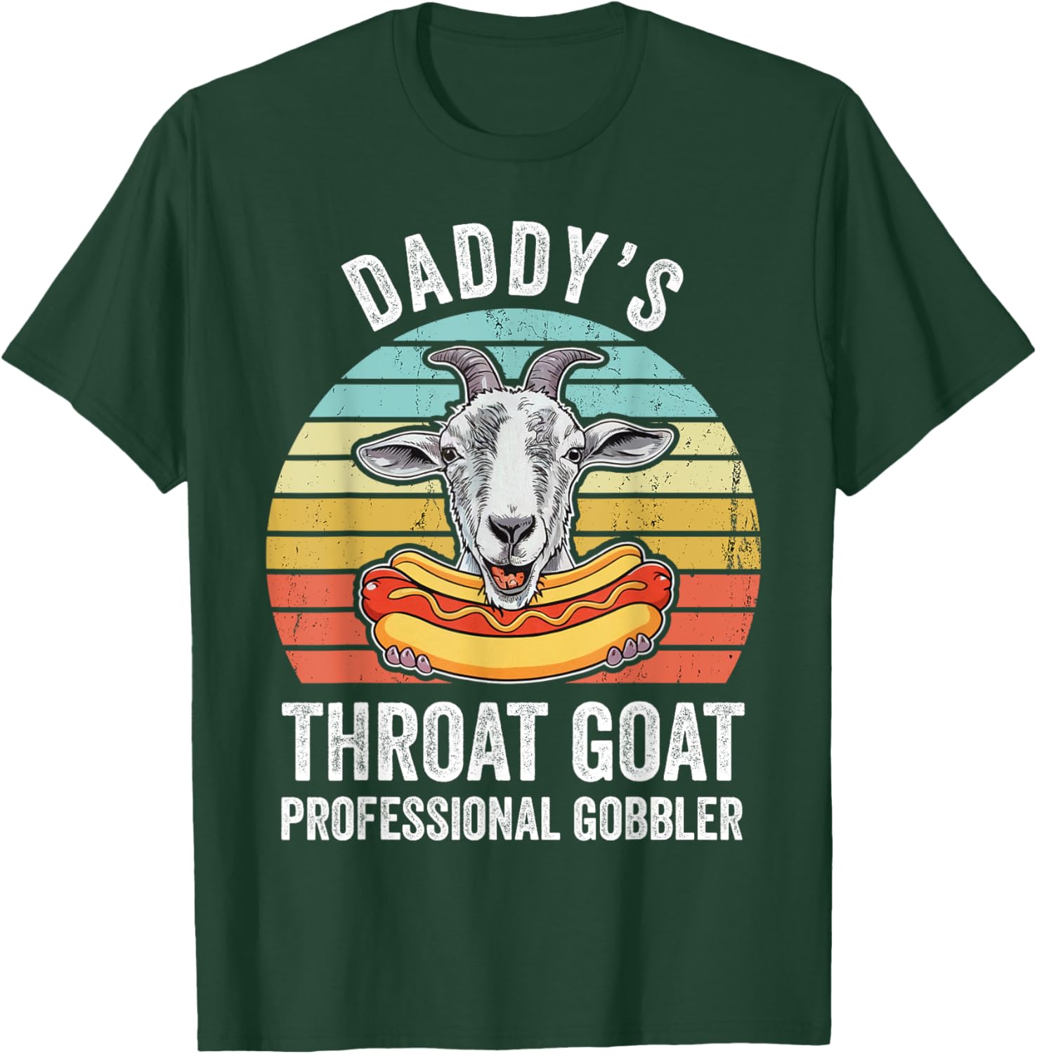 Funny Daddy's Throat Goat Hotdog Gag T-Shirt for Men and Women - 22