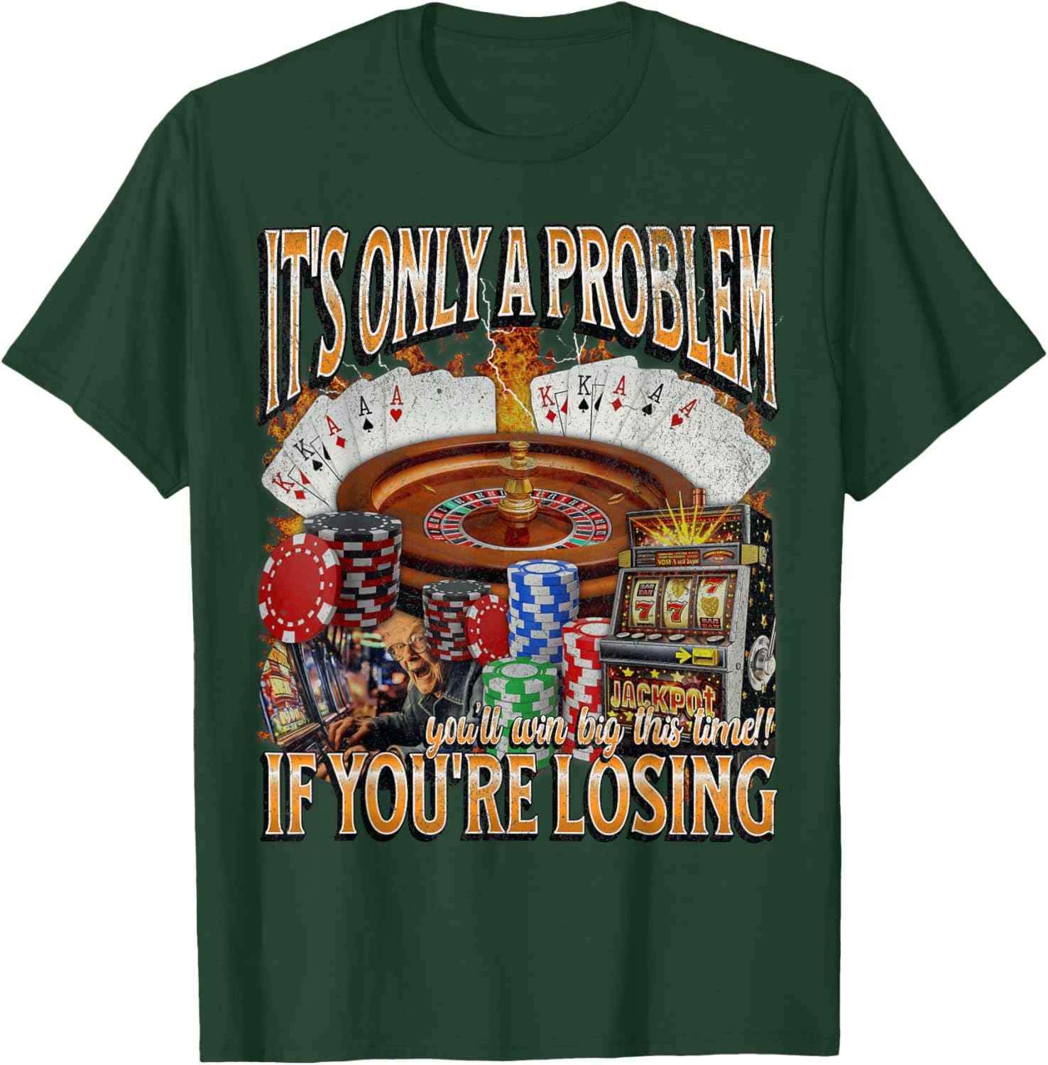 Funny Gambling T-Shirt Only a Problem If You're Losing - Perfect Gift! - 20