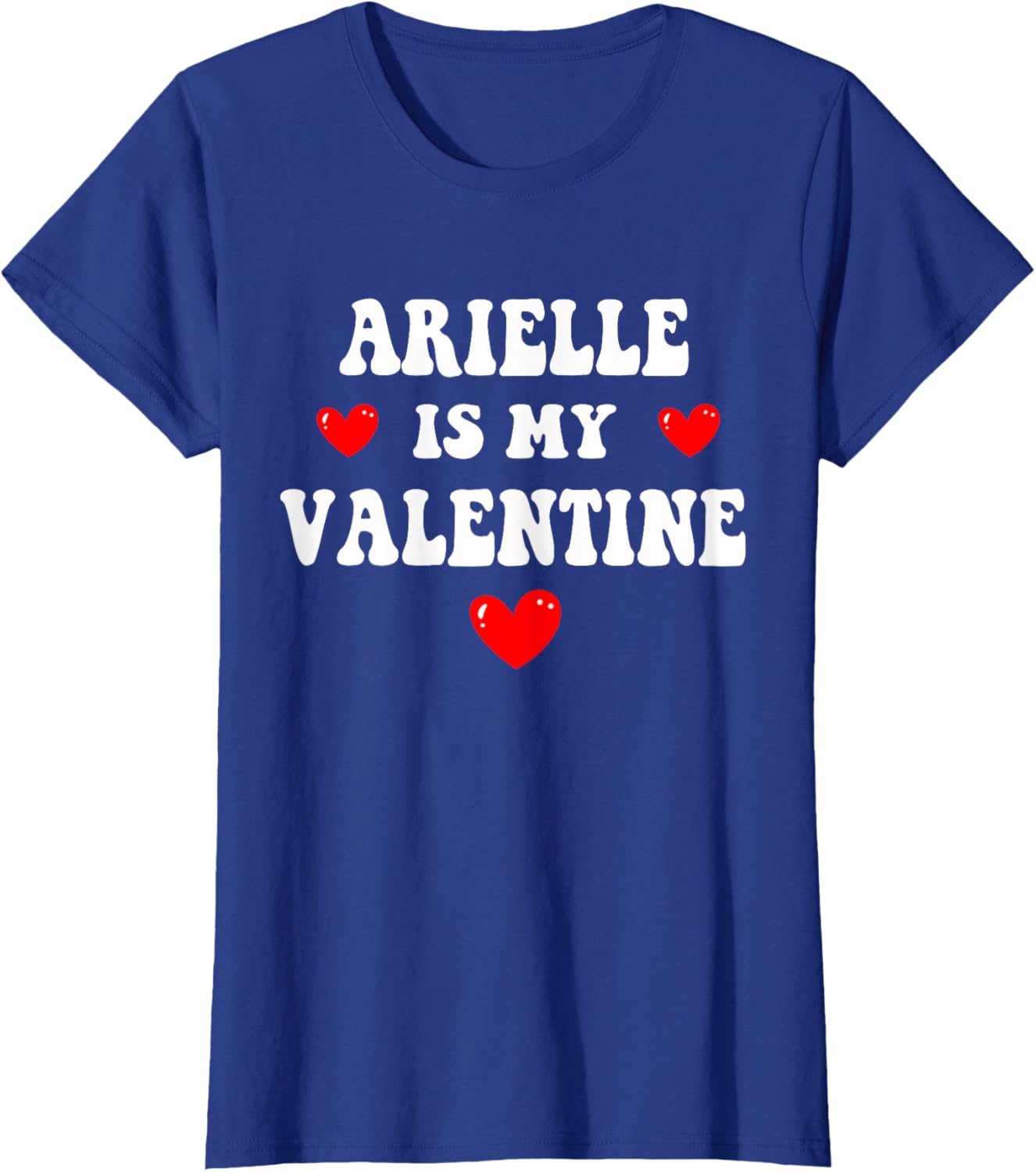 Personalized ARIELLE T-Shirt for Your Valentine Custom Gift Idea - 8