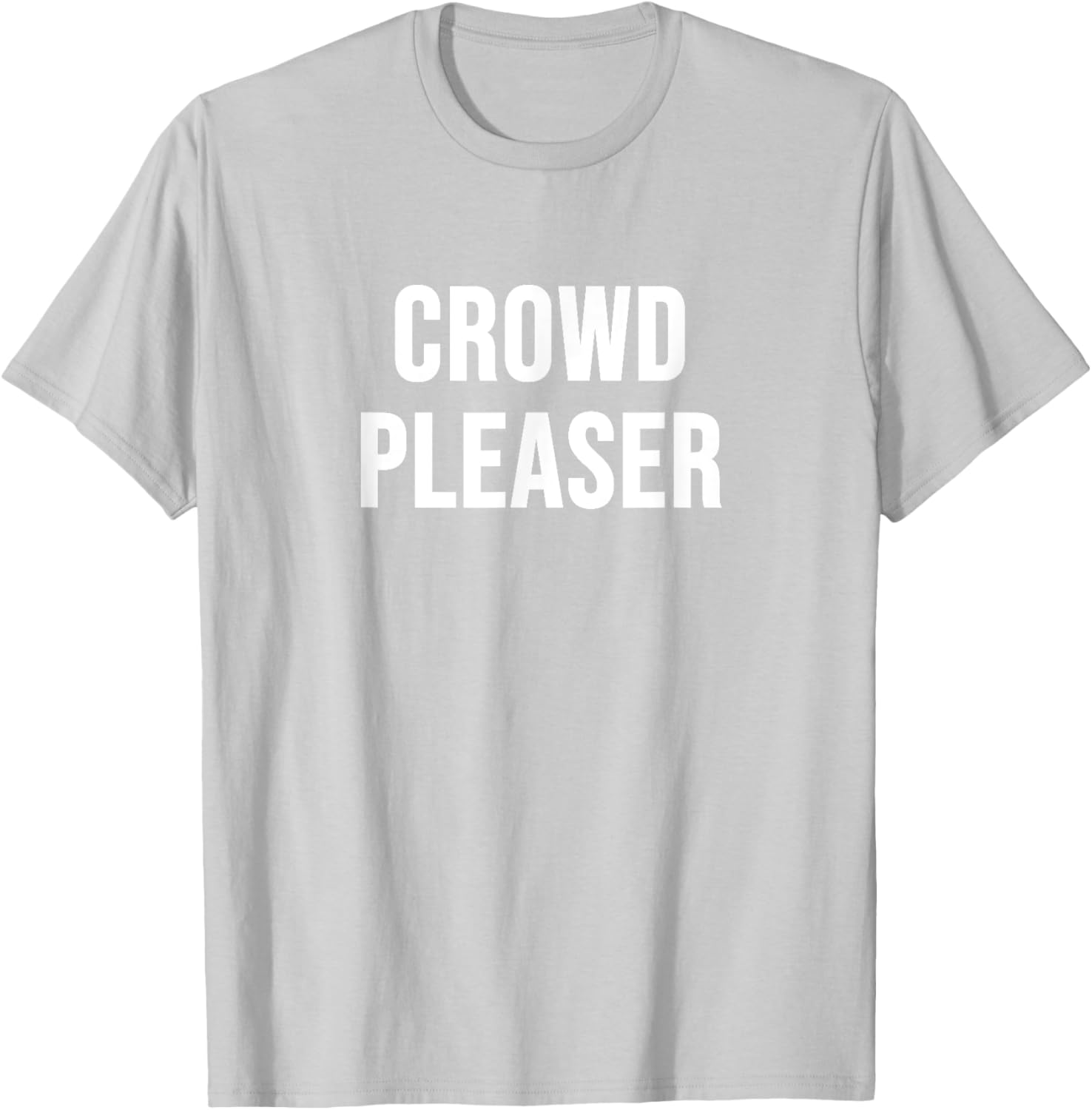 Stylish Crowd Pleaser T-Shirt for All Occasions - Perfect Gift Idea - 15