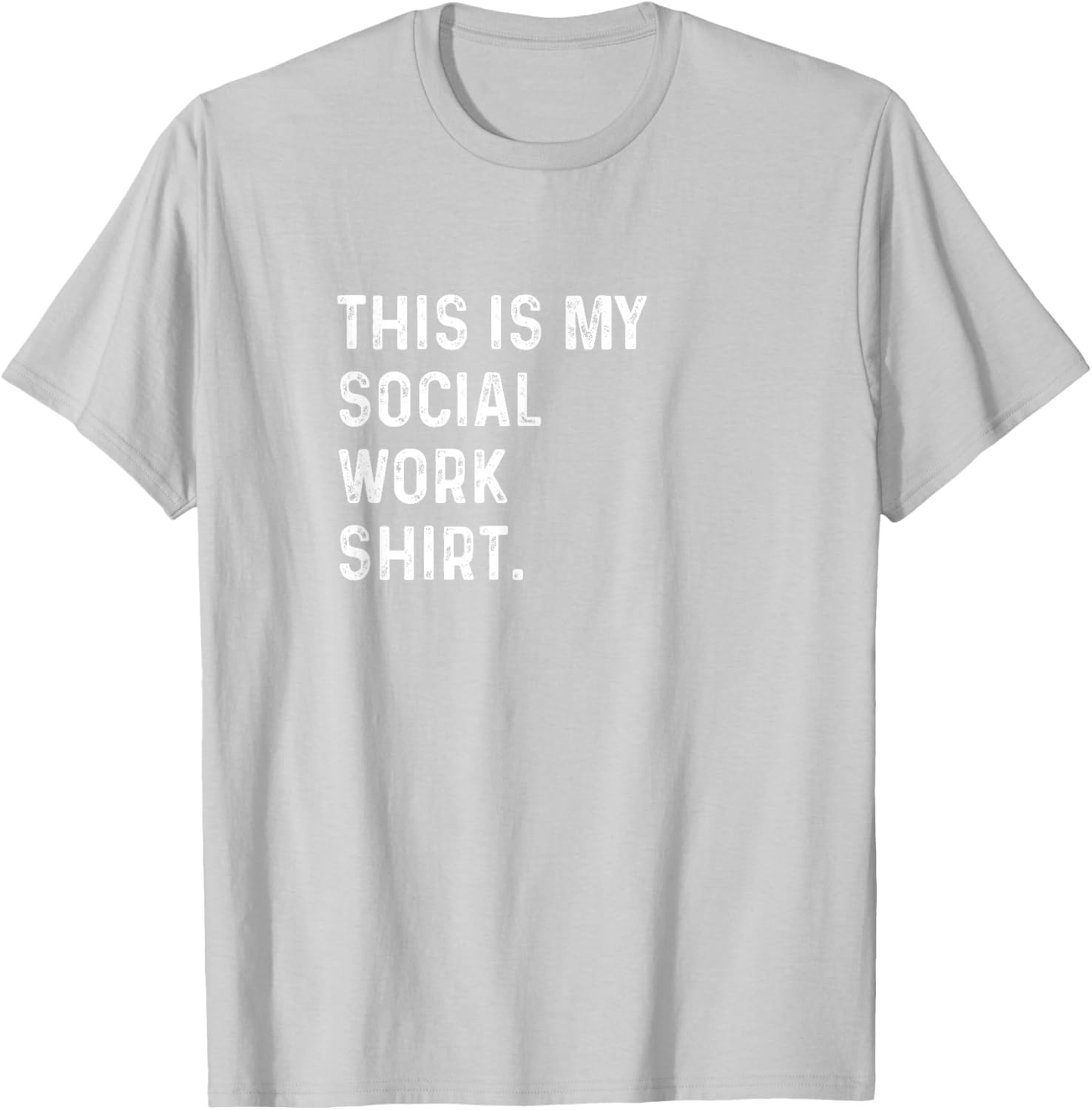 This Is My Social Work Shirt for Counselors - Stylish and Comfortable T-Shirt - 27
