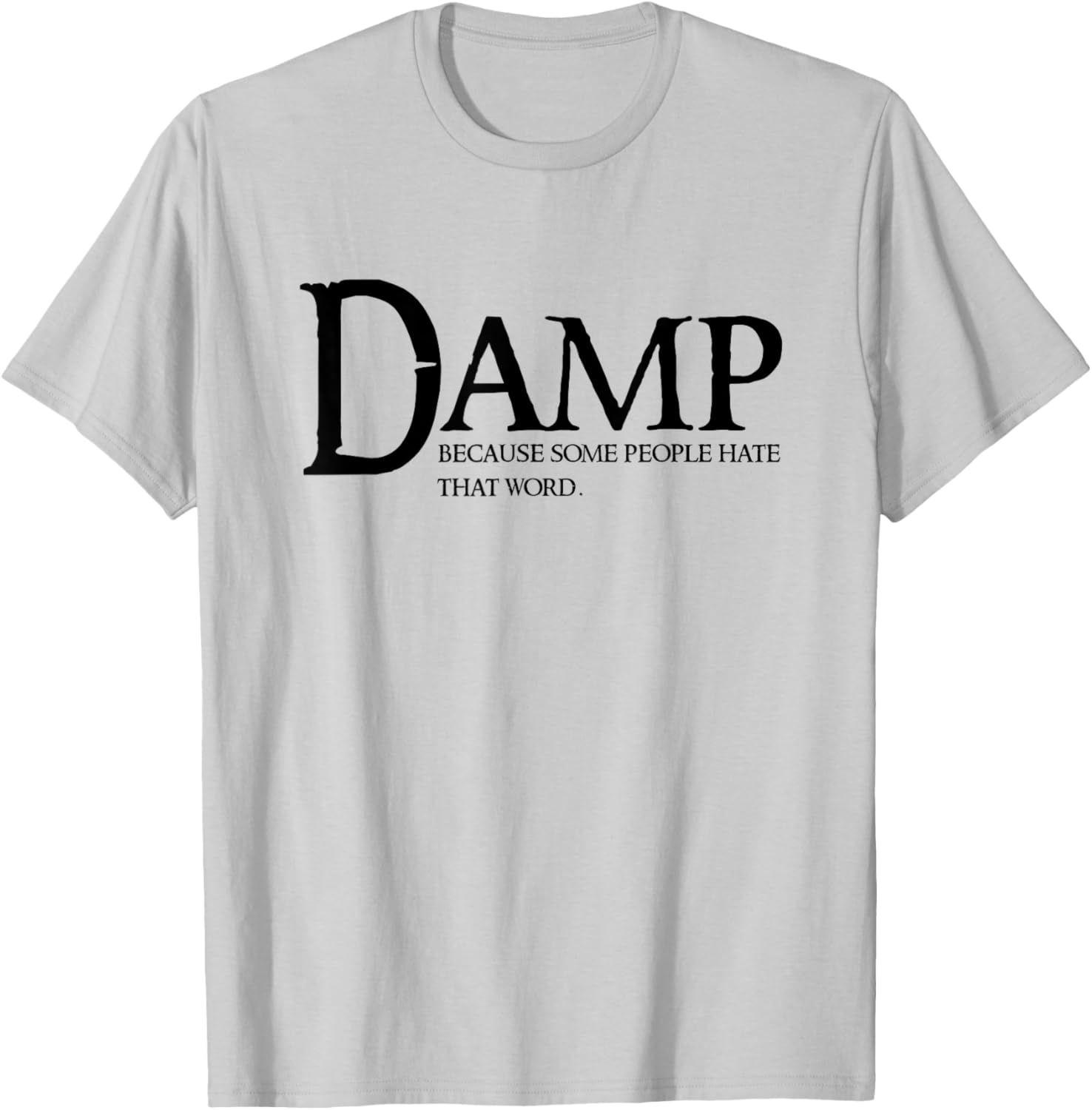Damp Humor Cringe T-Shirt for Enthusiasts - Fun and Trendy Apparel - 10