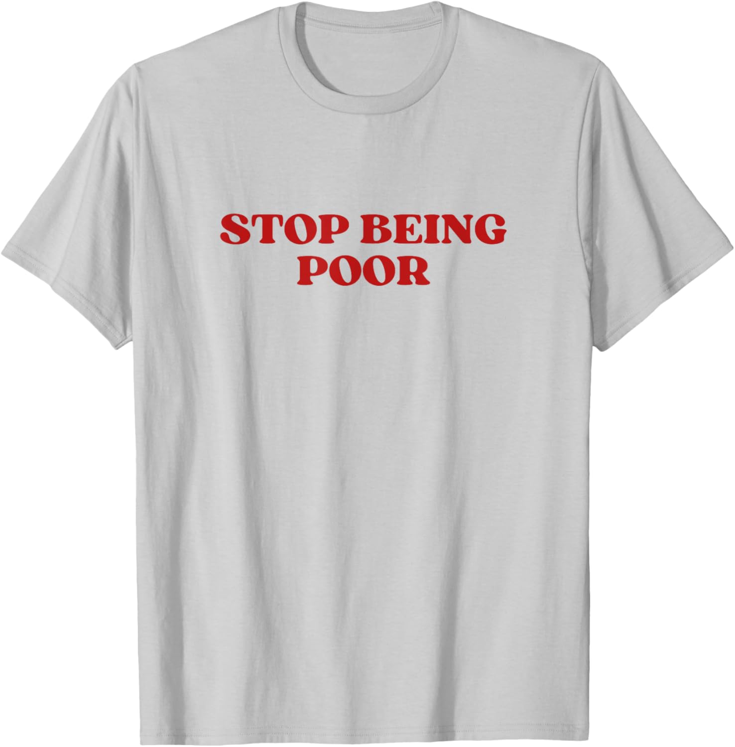 Y2K Aesthetic Stop Being Poor T-Shirt for Trendy Fashion Lovers - 5