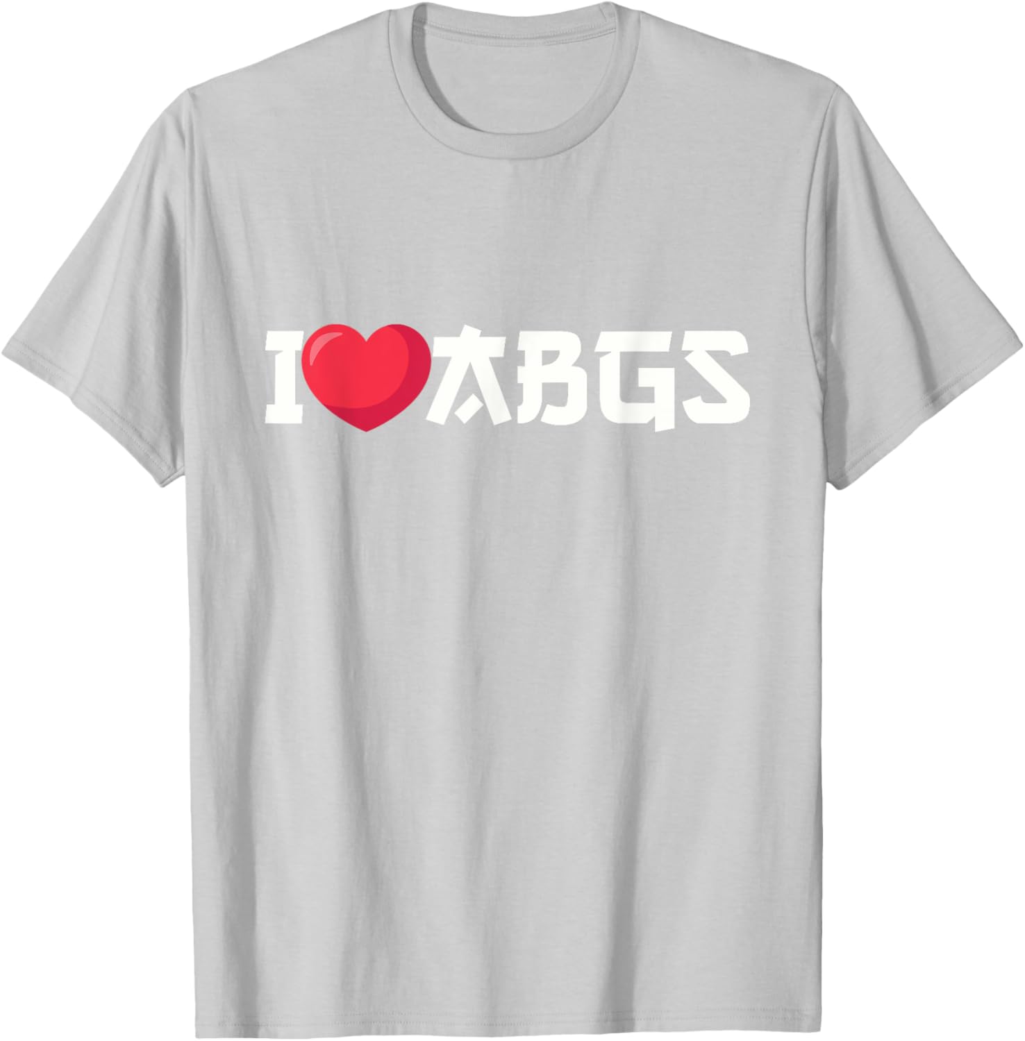 I Love ABGs I Heart Asian Baby Girls T-Shirt for Trendy Styles - 2