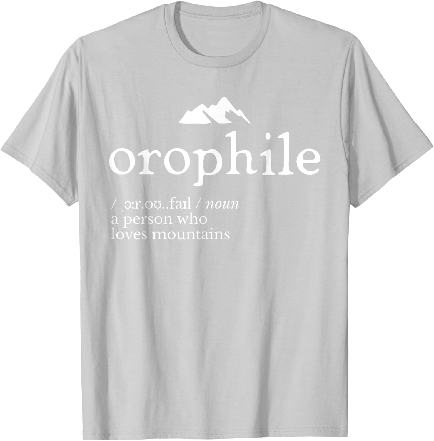 Orophile Definition T-Shirt for Language Lovers and Gift Seekers - 17
