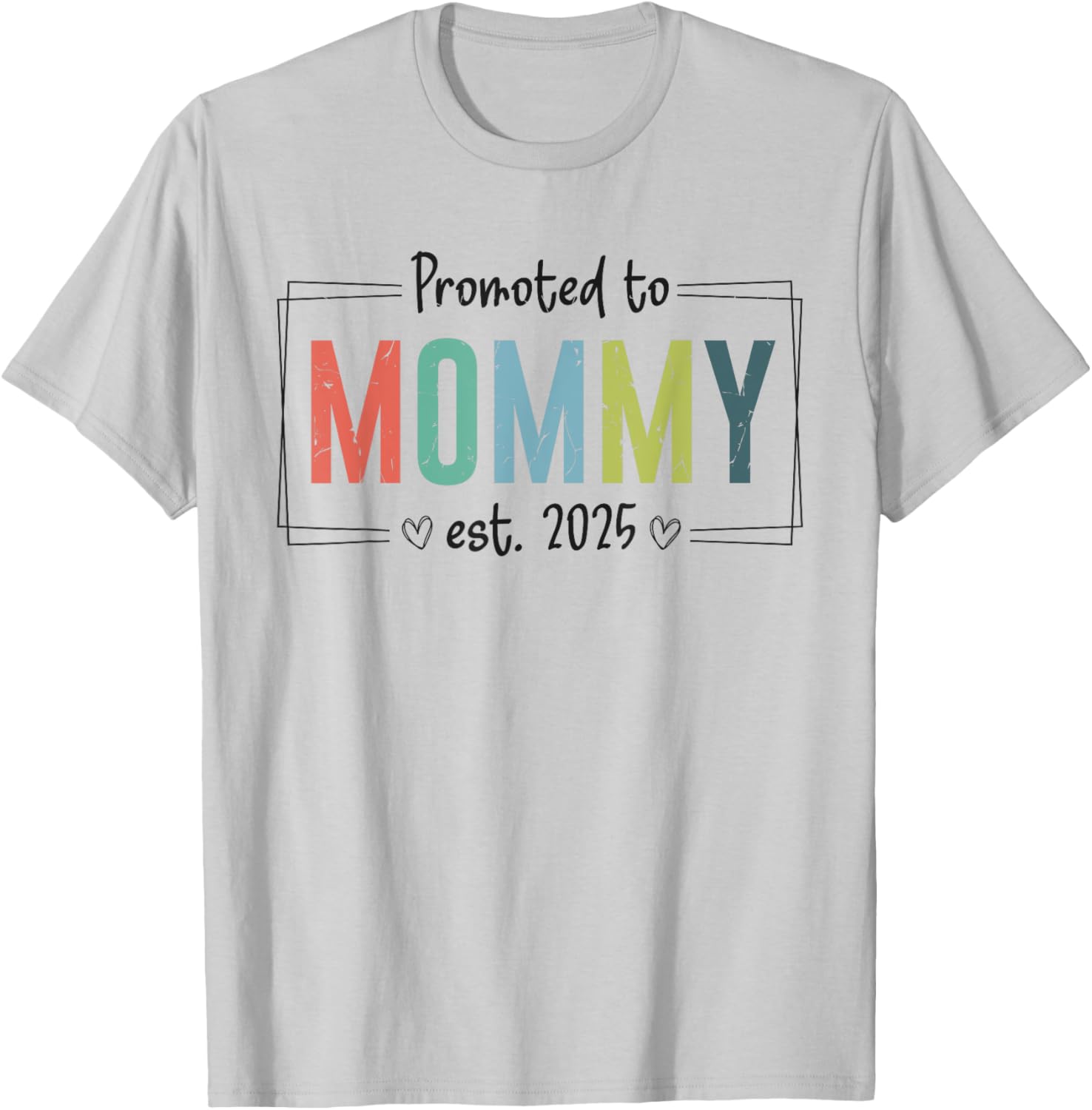 Promoted to Mommy 2025 Mother's Day T-Shirt for Expecting Moms - 12