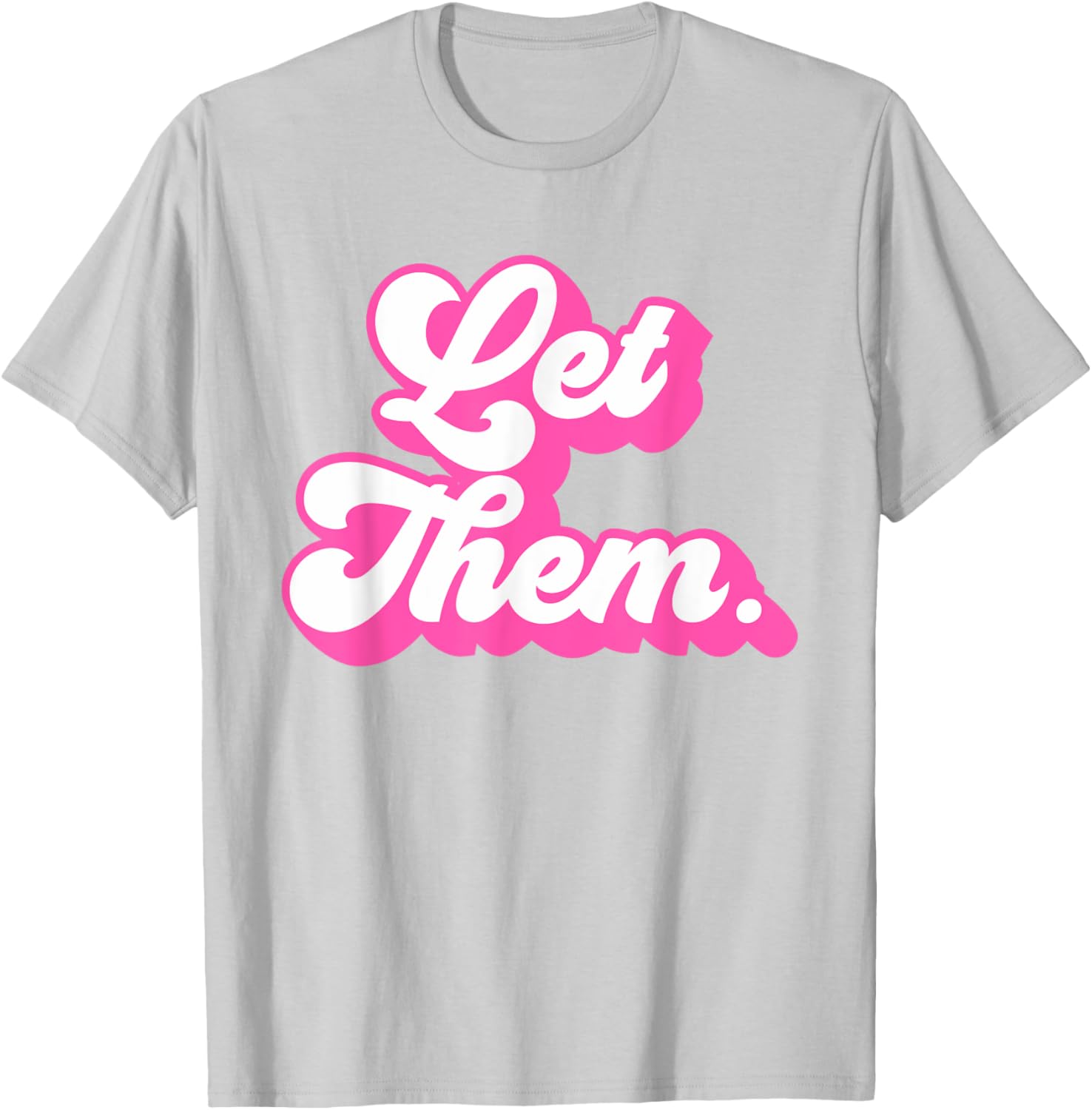 Groovy Retro Hot Pink Let Them T-Shirt for Girls and Women Fashion - 12