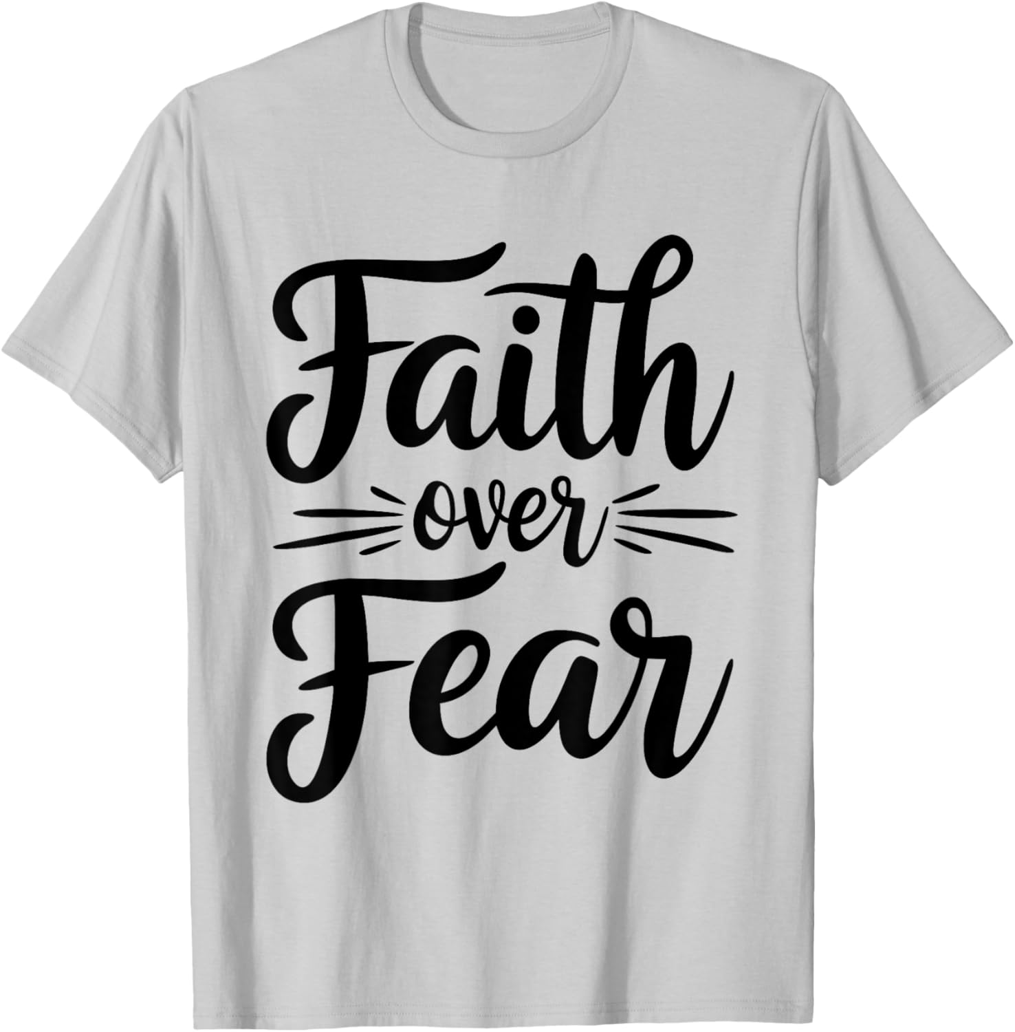 Faith Over Fear Inspirational Christian T-Shirt for Everyday Wear - 15