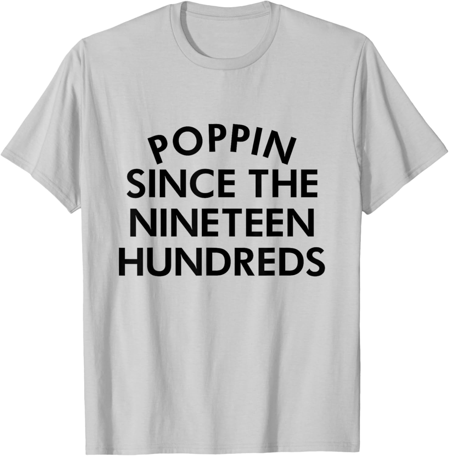 Retro Poppin Since The Nineteen Hundreds T-Shirt - Stylish Casual Wear - 10