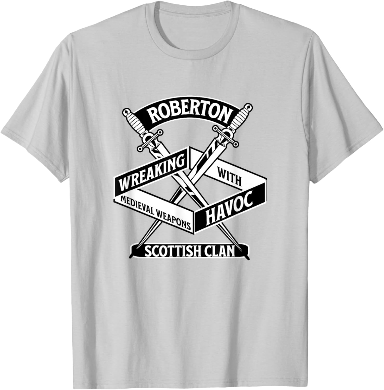 Roberton Scottish Clan Wreaking Havoc Medieval Weapons T-Shirt for Fans - 9