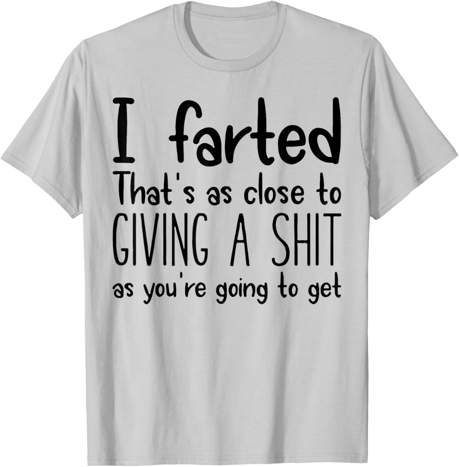 I Farted T-Shirt for Fun Lovers - Humorous Graphic Tee for Everyone - 4
