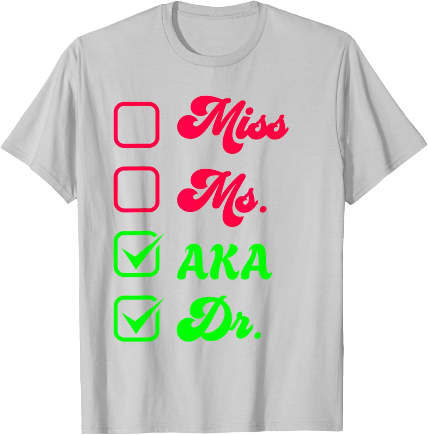 Funny Doctorate T-Shirt for Women - Doctoral Thesis Miss Ms Dr. Apparel - 17