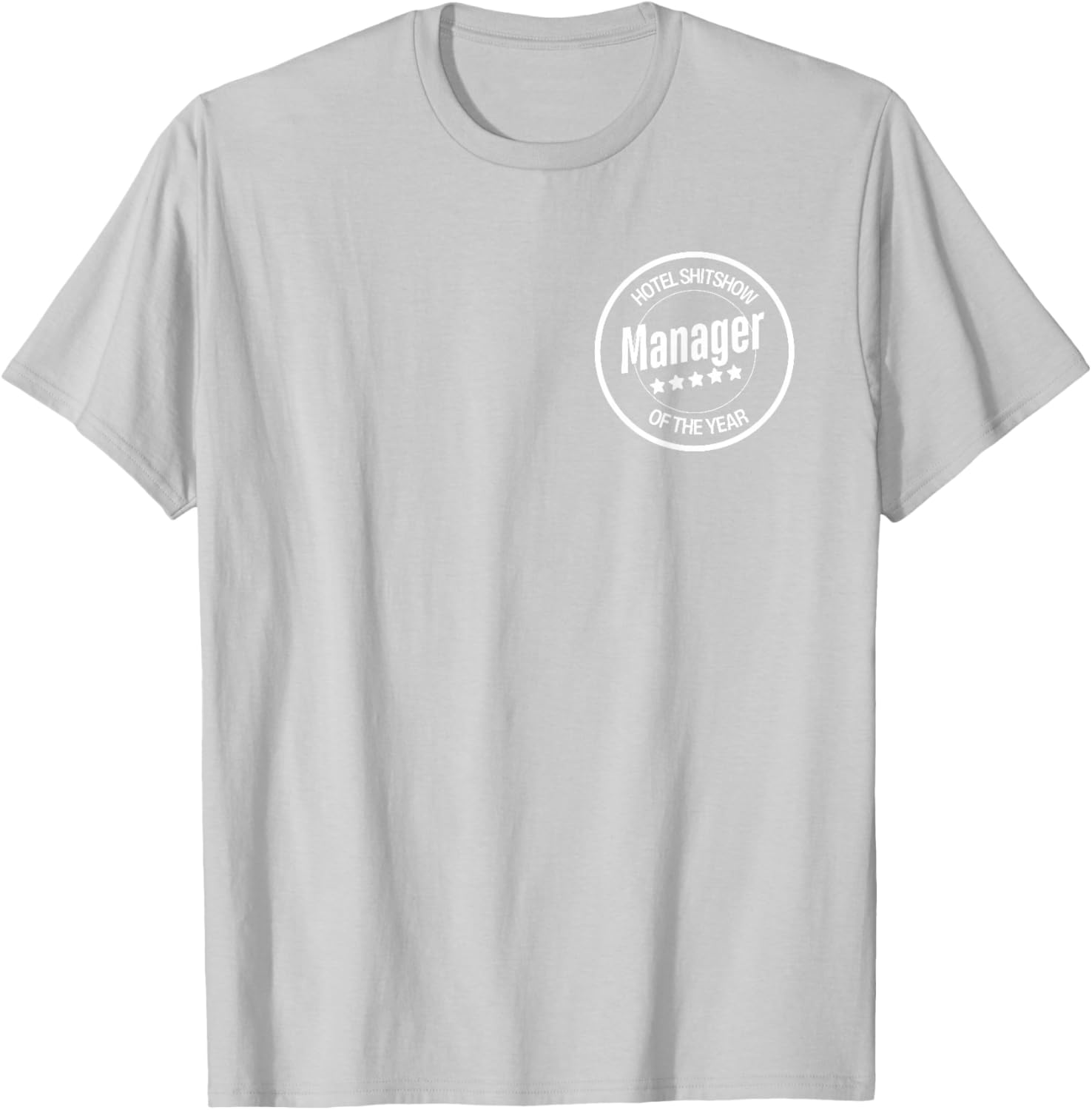 Funny Hotel Shitshow Manager T-Shirt for Hospitality Professionals - 26
