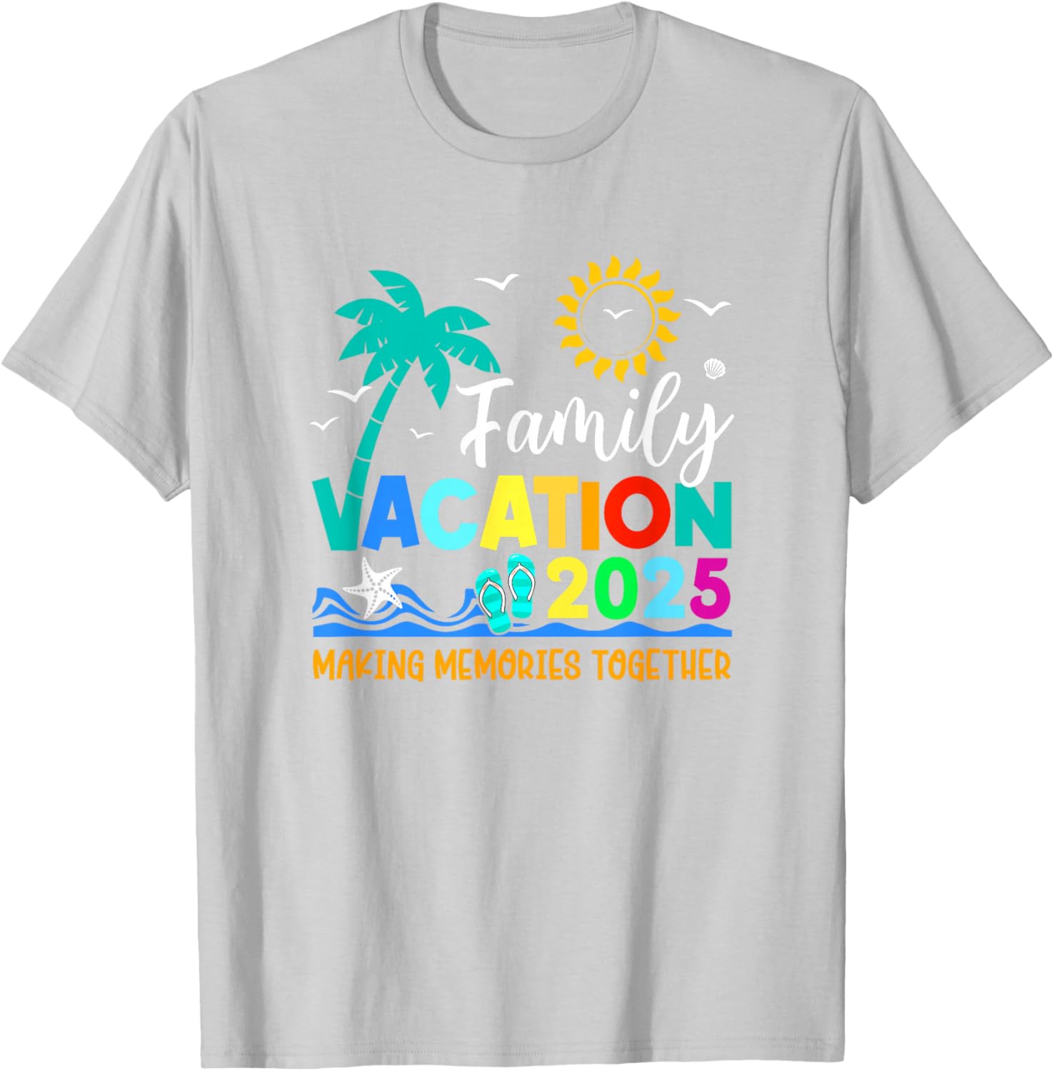 Family Vacation 2025 Summer T-Shirt for Making Memories Together - 19