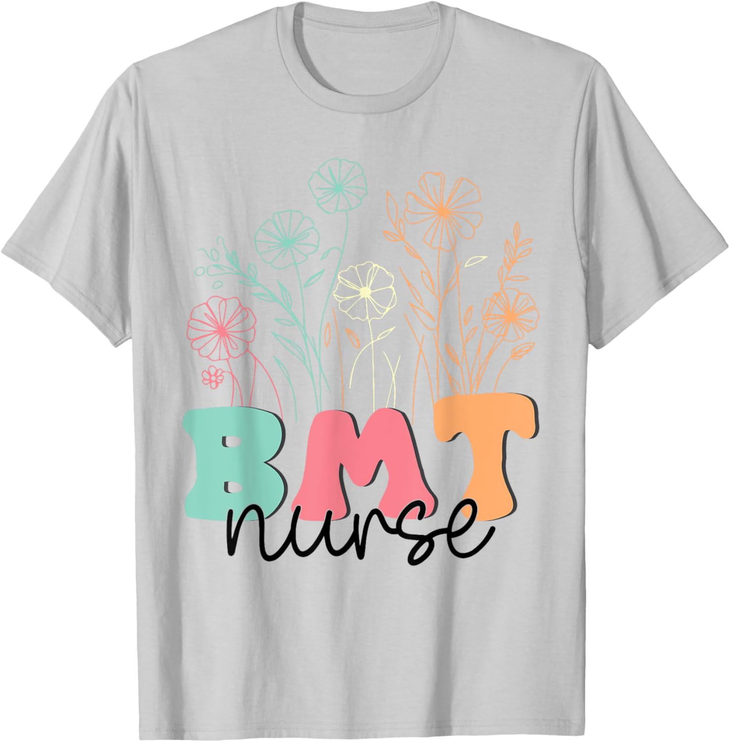 Retro Floral BMT Nurse T-Shirt for Bone Marrow Transplant Oncology Care - 11