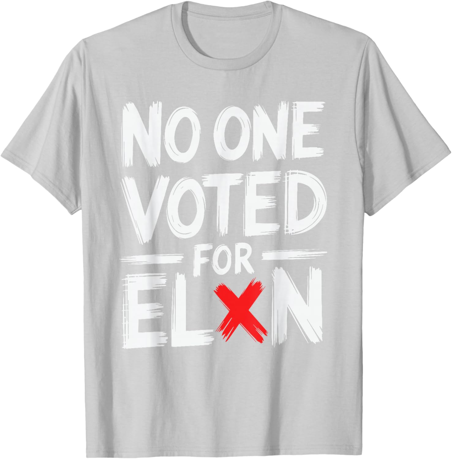 Funny No One Voted For Elon Nobody Elected T-Shirt for Casual Wear - 22