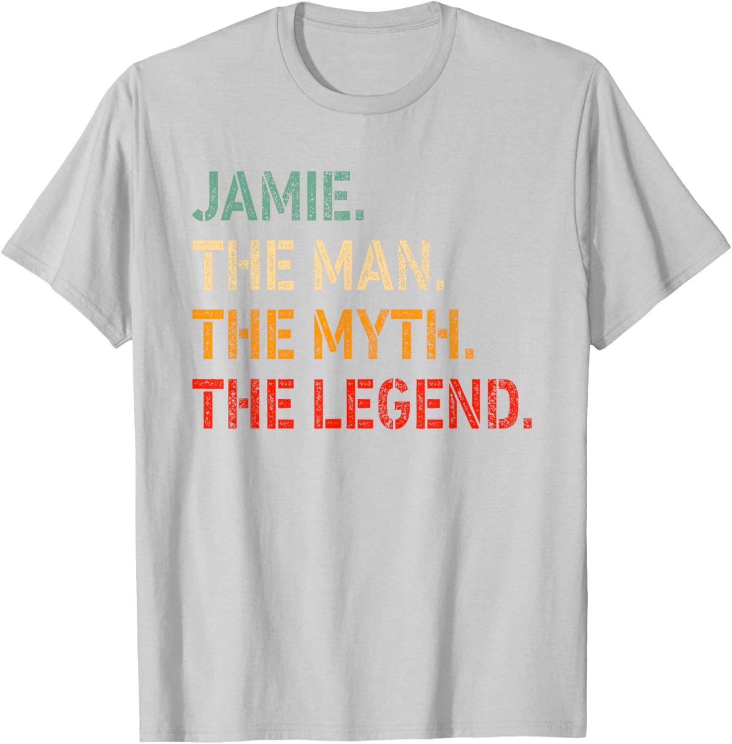 Funny Jamie The Man The Myth The Legend T-Shirt for Men and Women - 15