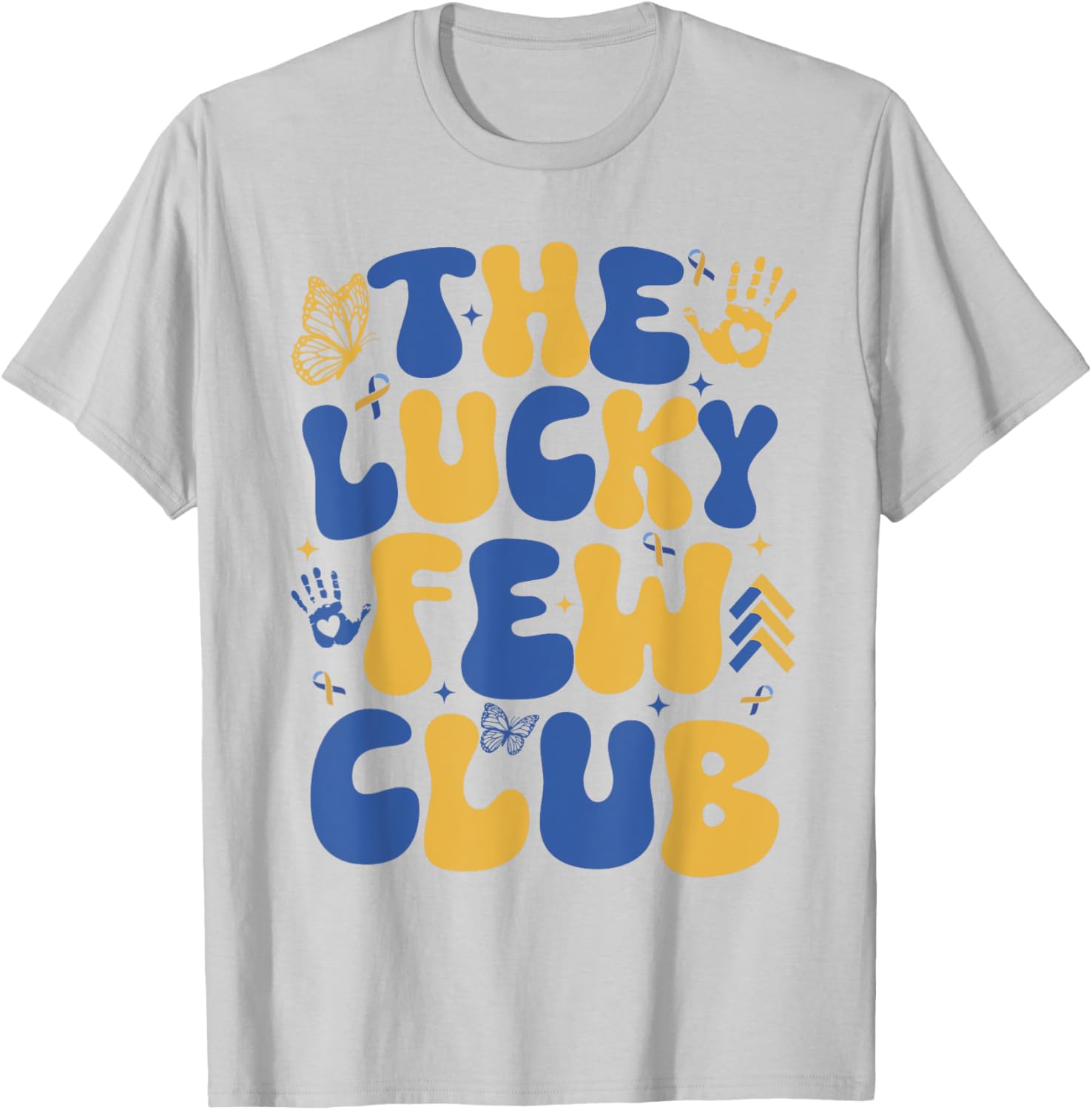 Lucky Few Club T21 Warrior Down Syndrome Day T-Shirt for Everyone - 16