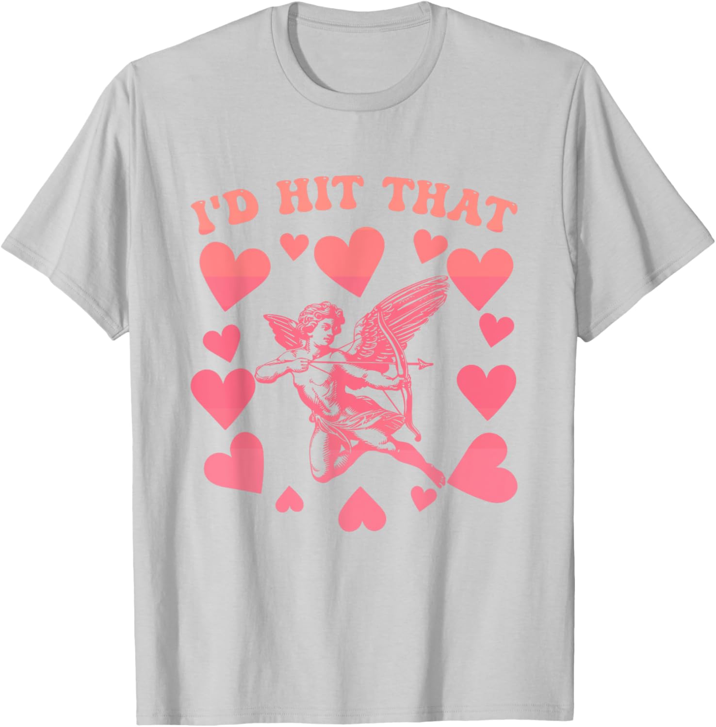 I'd Hit That Cupid Heart Valentine's Day T-Shirt for Fun Love Celebrations - 13