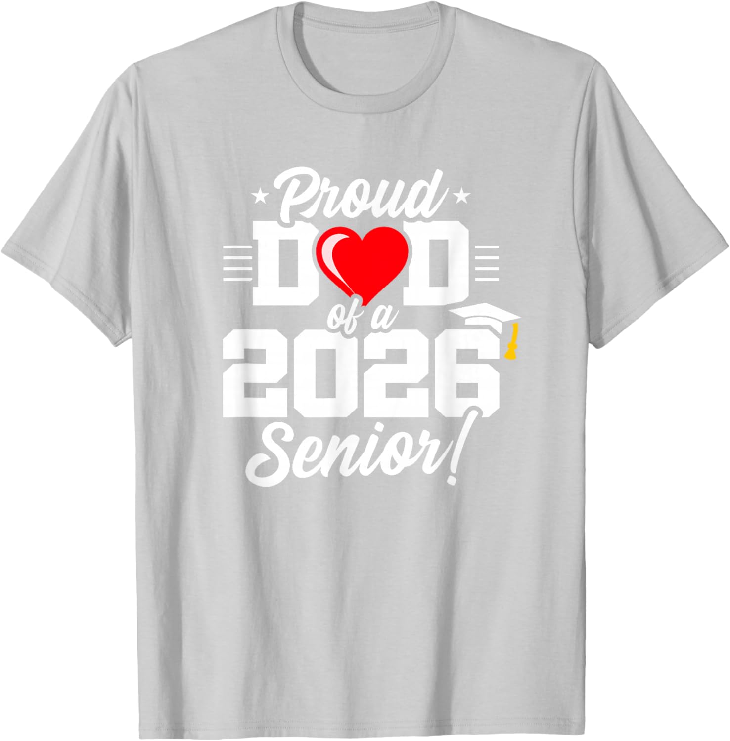 Proud Dad Class of 2026 Senior Year T-Shirt for Graduation Celebrations - 1