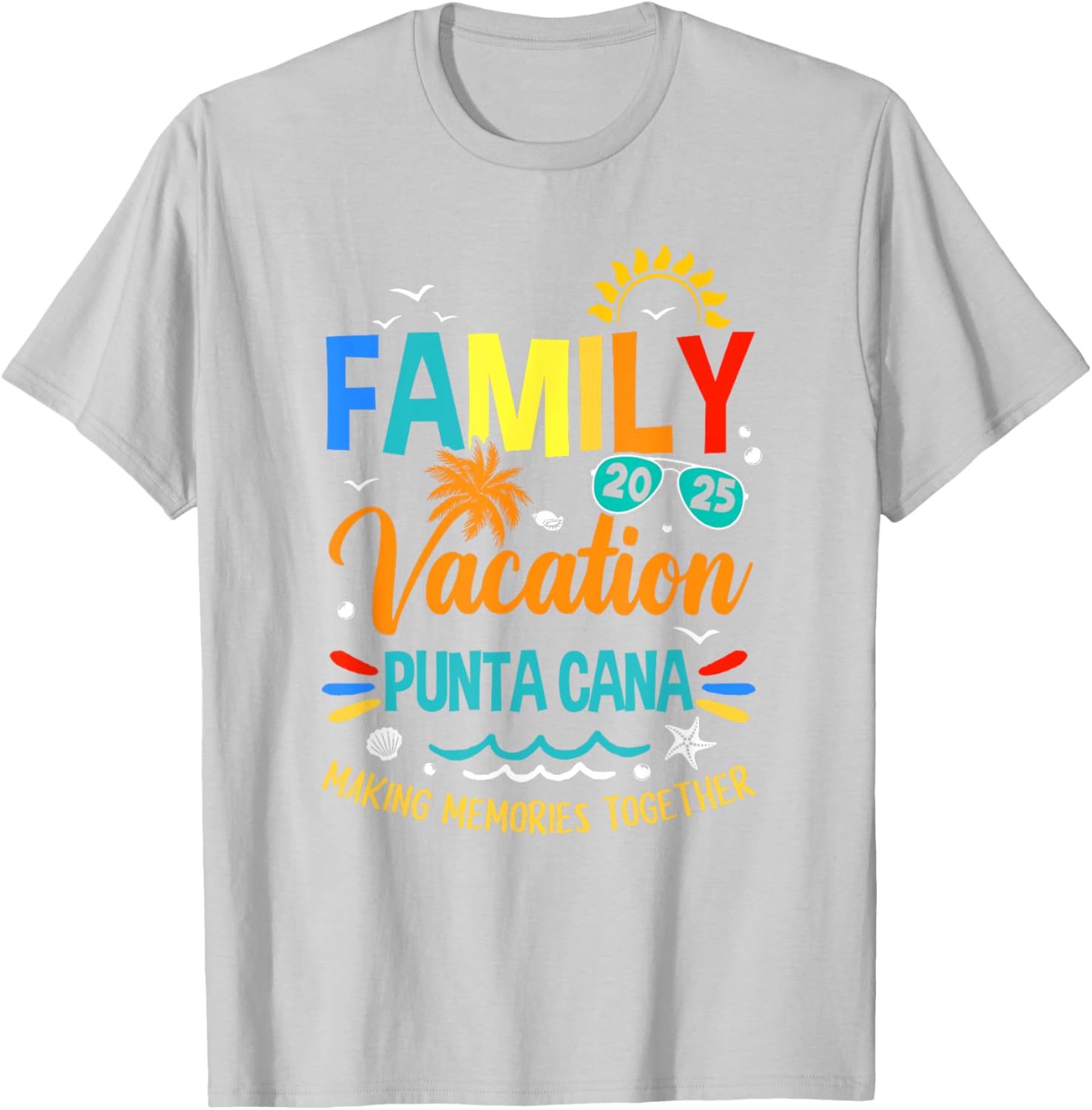 Family Vacation 2025 Punta Cana Making Memories T-Shirt for Everyone - 18