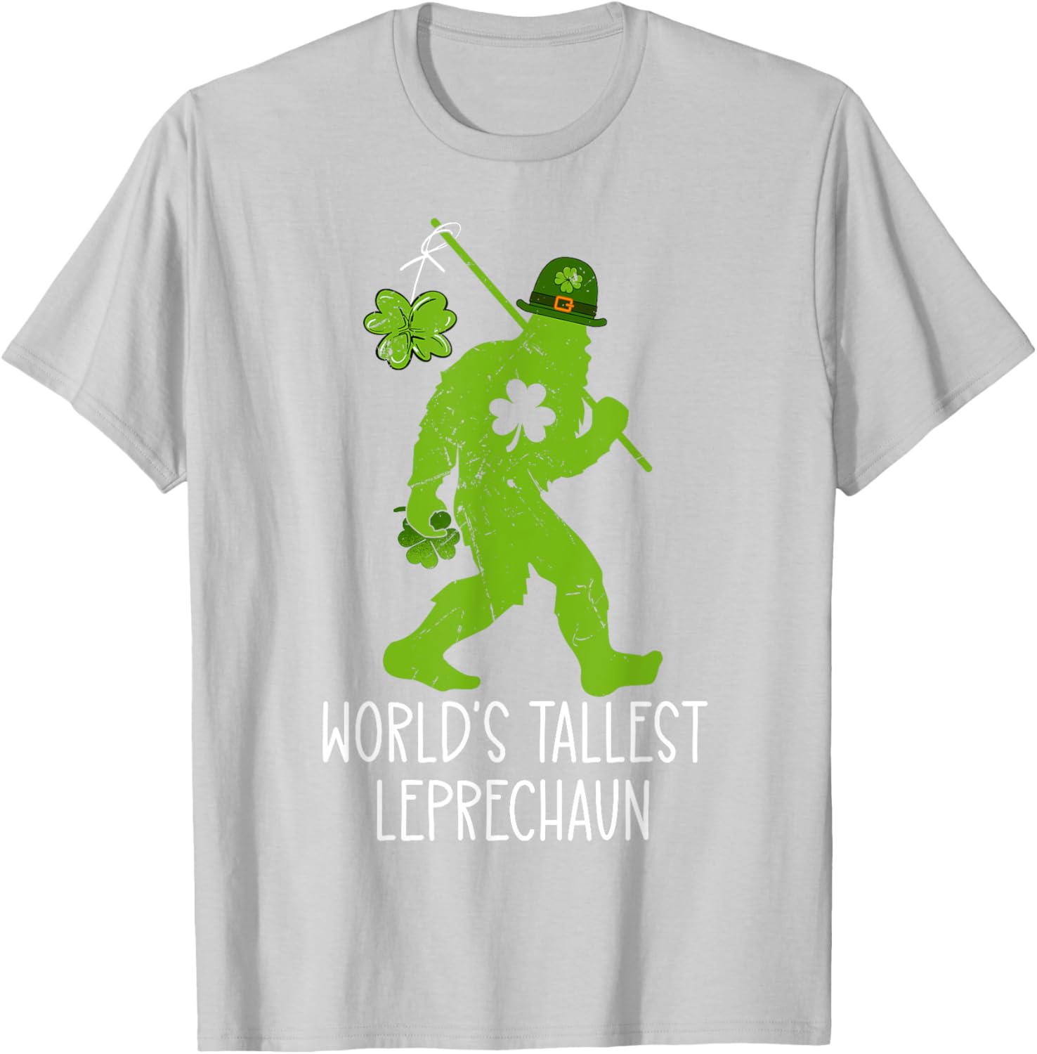 World's Tallest Leprechaun Bigfoot Sasquatch St Patrick's Day T-Shirt - 19