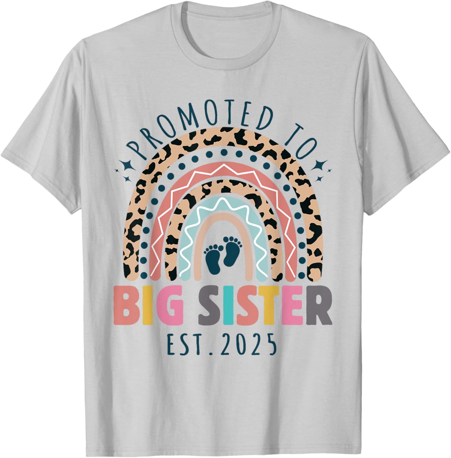Promoted to Big Sister 2025 Funny T-Shirt for Future Sibling Excitement - 1