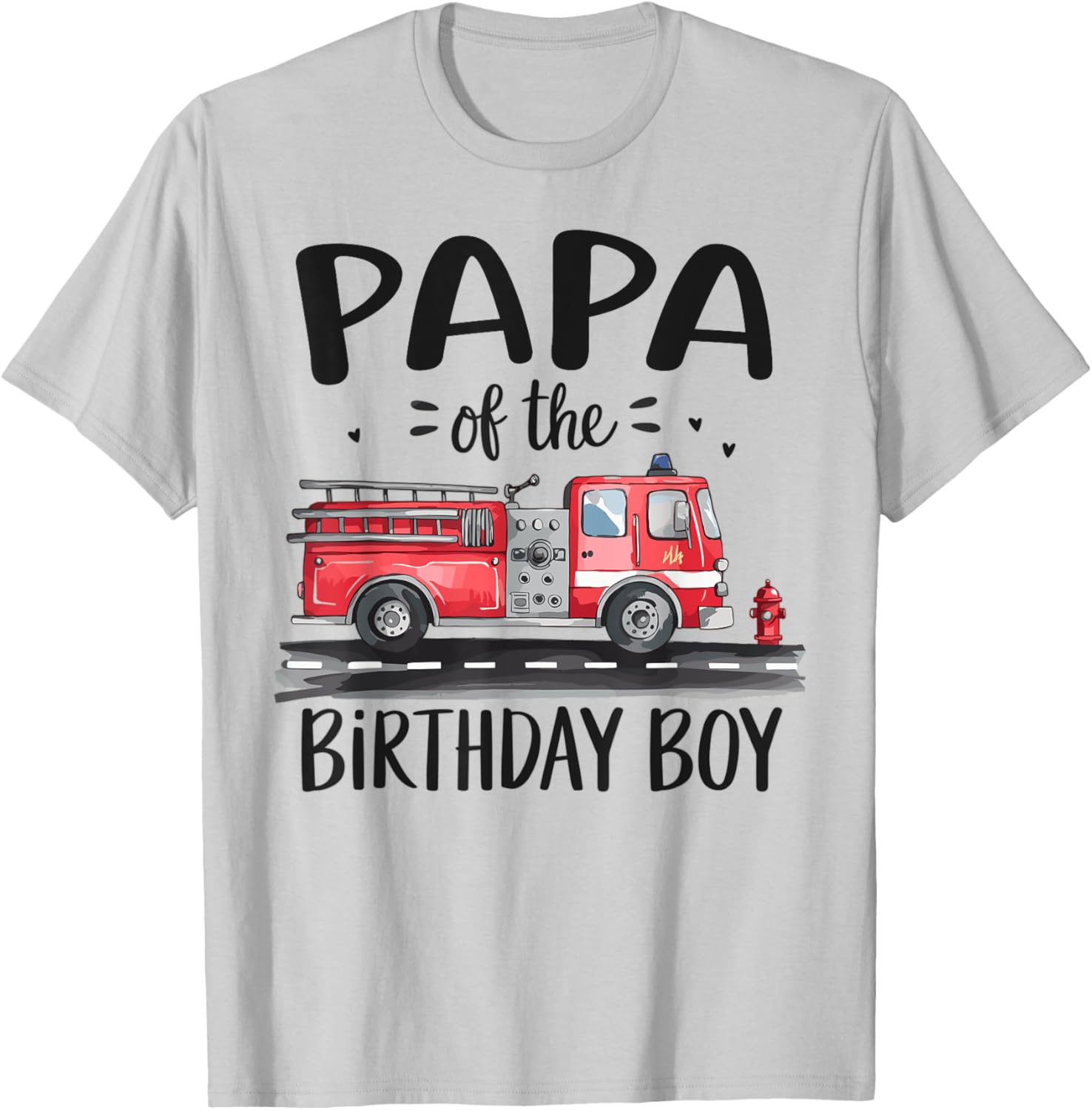 Papa of the Birthday Boy Fire Truck Dad T-Shirt for Firefighter Fans - 2