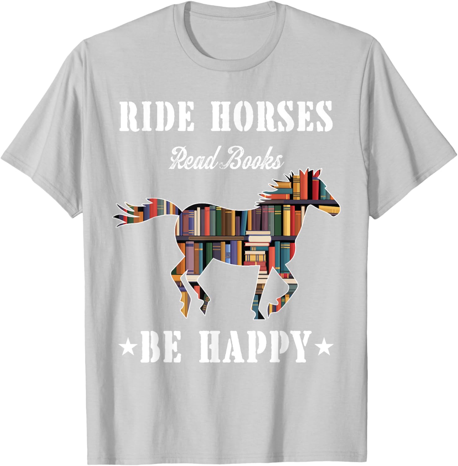 Ride Horses Read Books Be Happy Funny Horse Lover T-Shirt for Women - 7