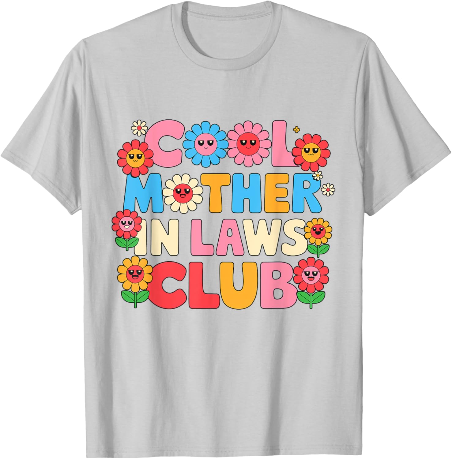 Cool Mother In Laws Club Cheerful Flowers T-Shirt for Happy Moms - 24