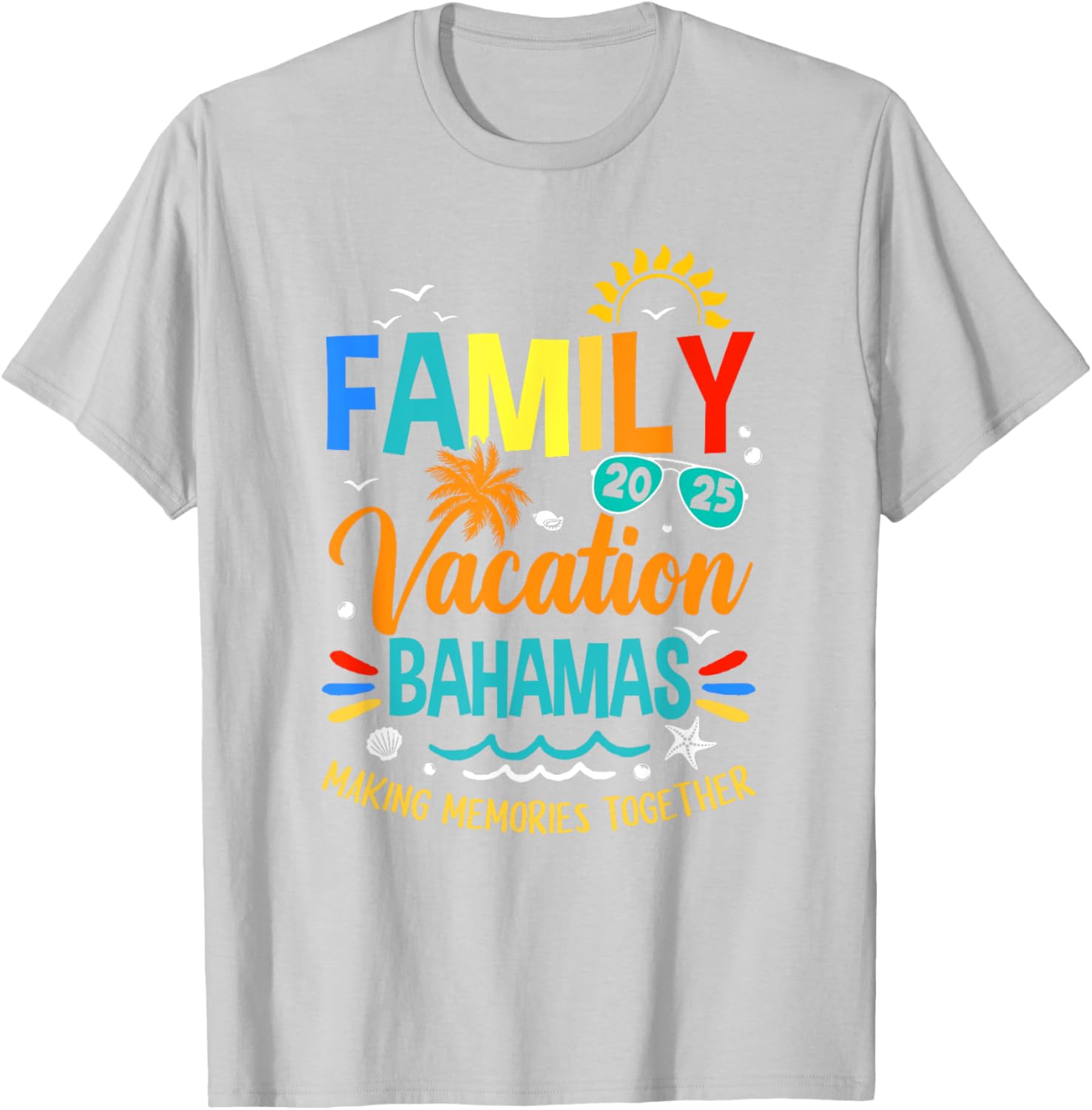 Family Vacation 2025 Bahamas T-Shirt for Making Memories Together - 7