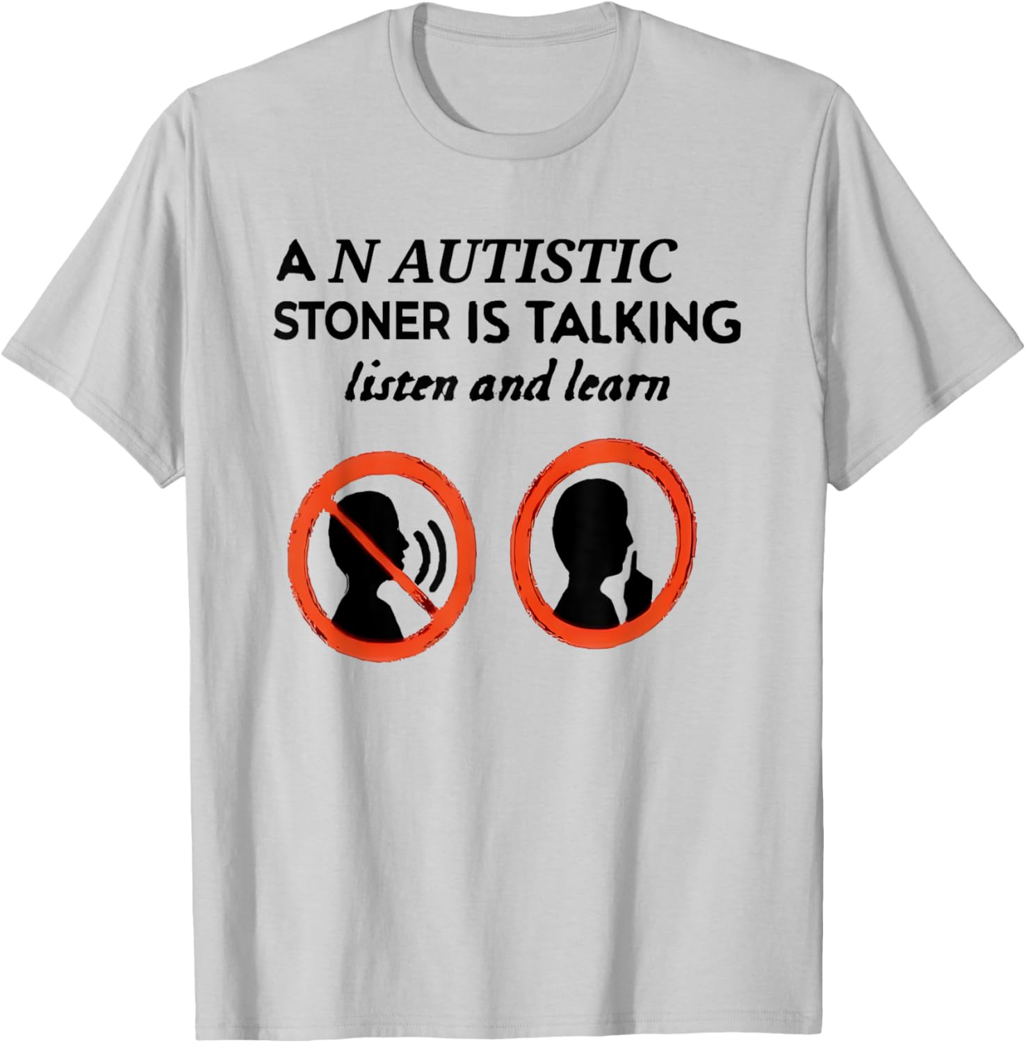Autistic Stoner Talking T-Shirt for Comfort and Style - Unique Gift Idea - 11