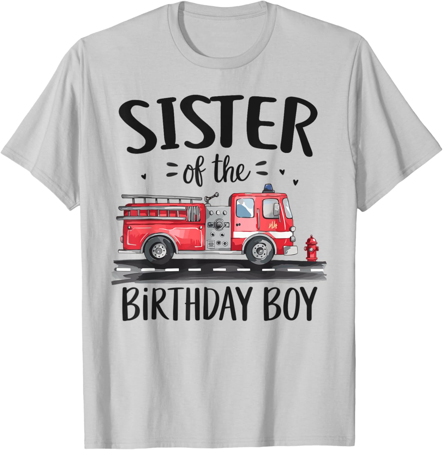 Sister of the Birthday Boy Fire Truck T-Shirt for Firefighter Fans - 4