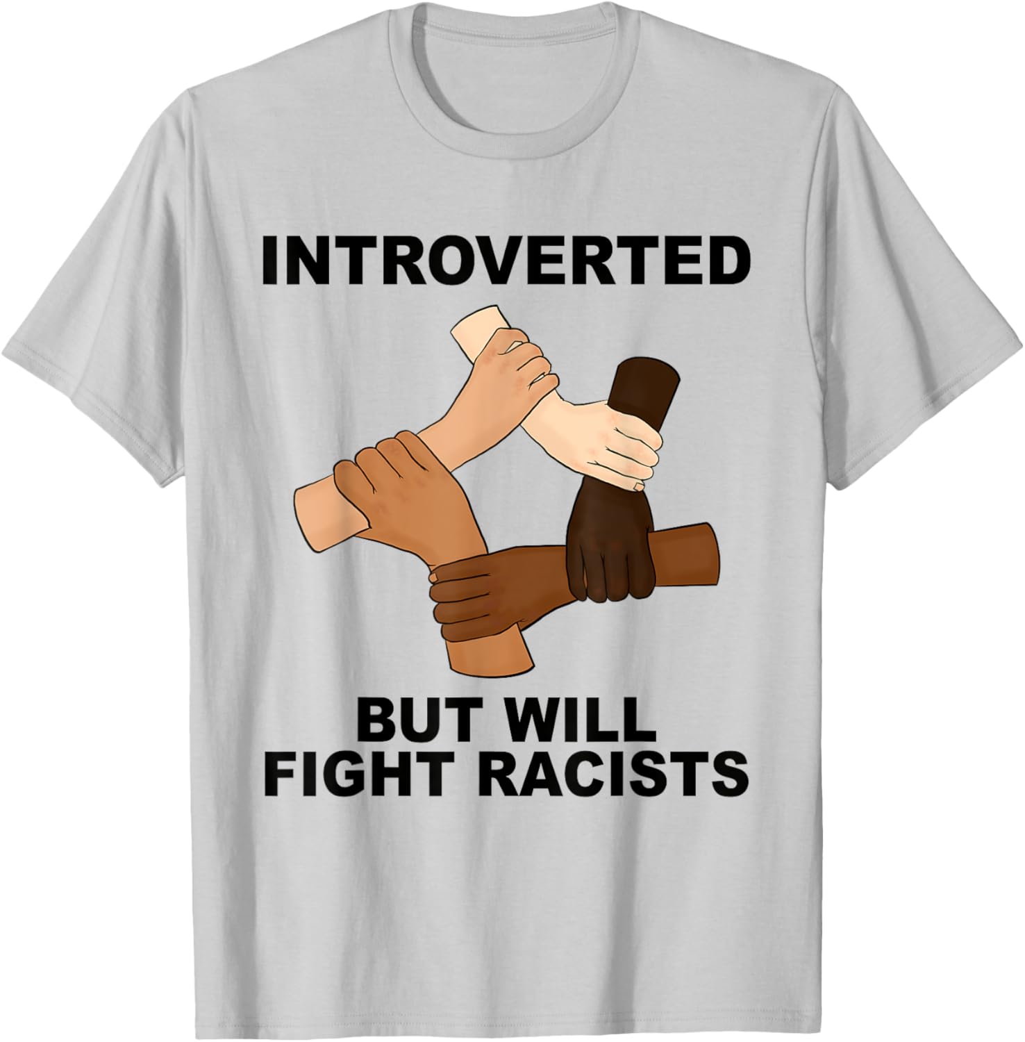 Funny Introverted But Will Fight Racists T-Shirt for Social Justice Advocates - 3
