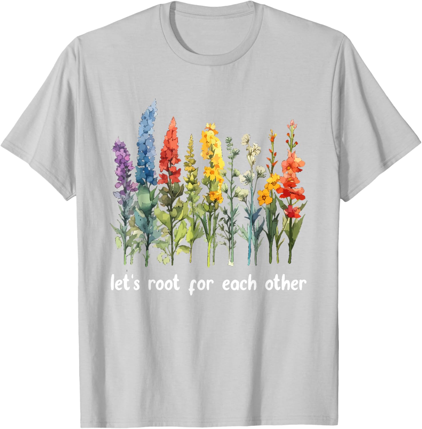 Inspirational Floral T-Shirt Let's Root for Each Other Motivational Style - 16