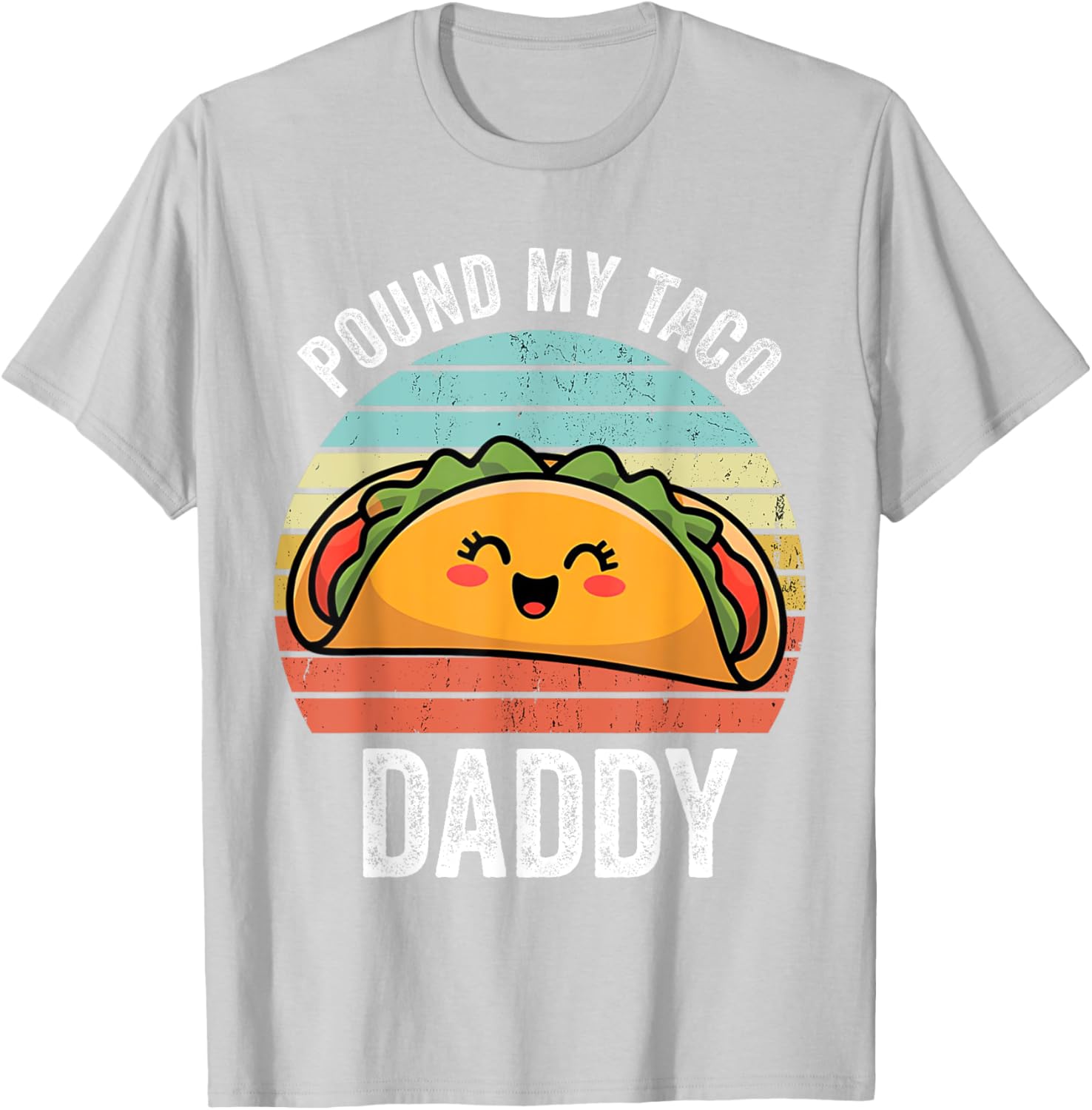 Funny Naughty Taco Daddy T-Shirt for Adults - Perfect Humor Gift! - 15