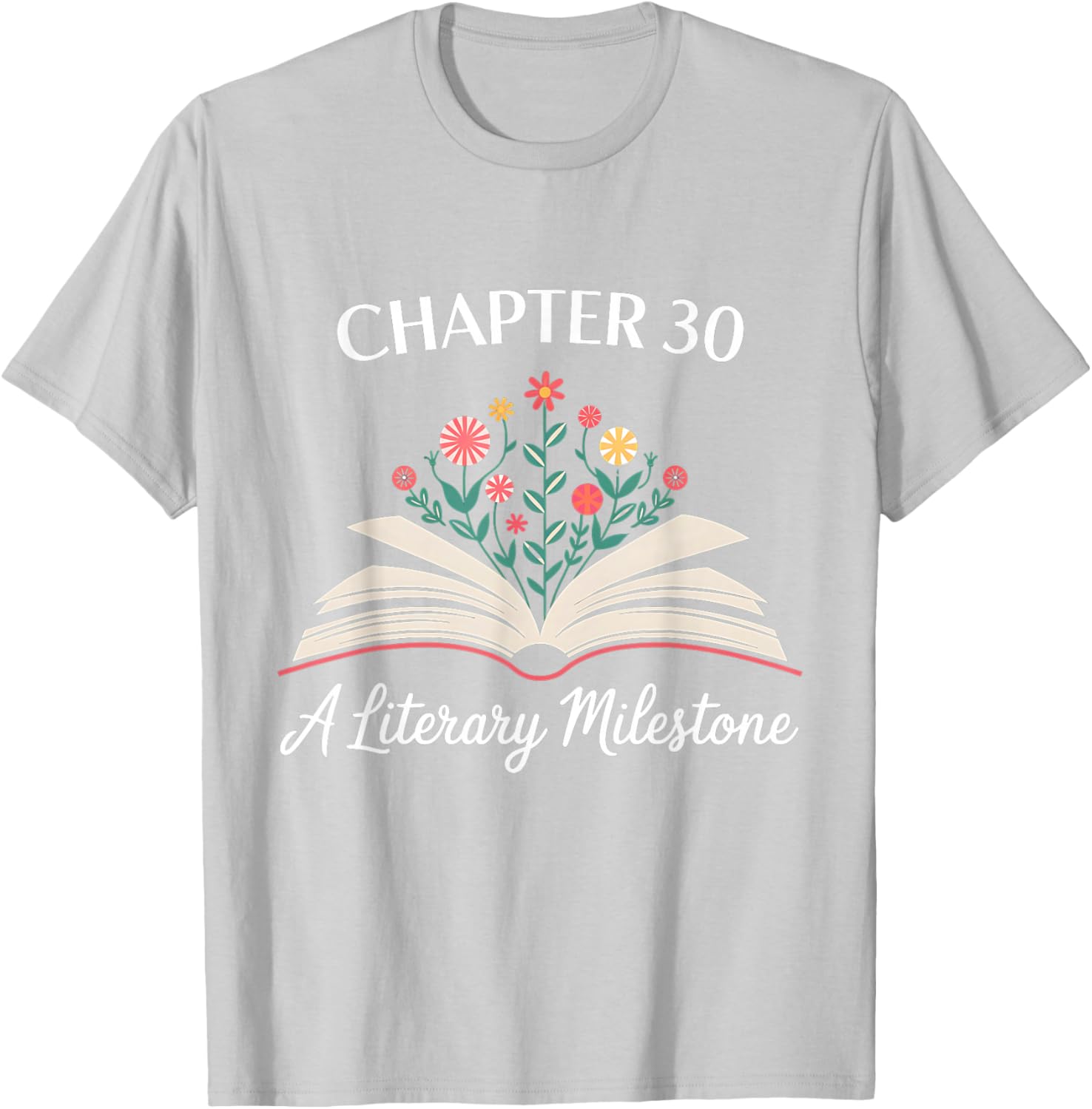 Funny 30th Birthday T-Shirt Chapter 30 Literary Milestone Gift - 27