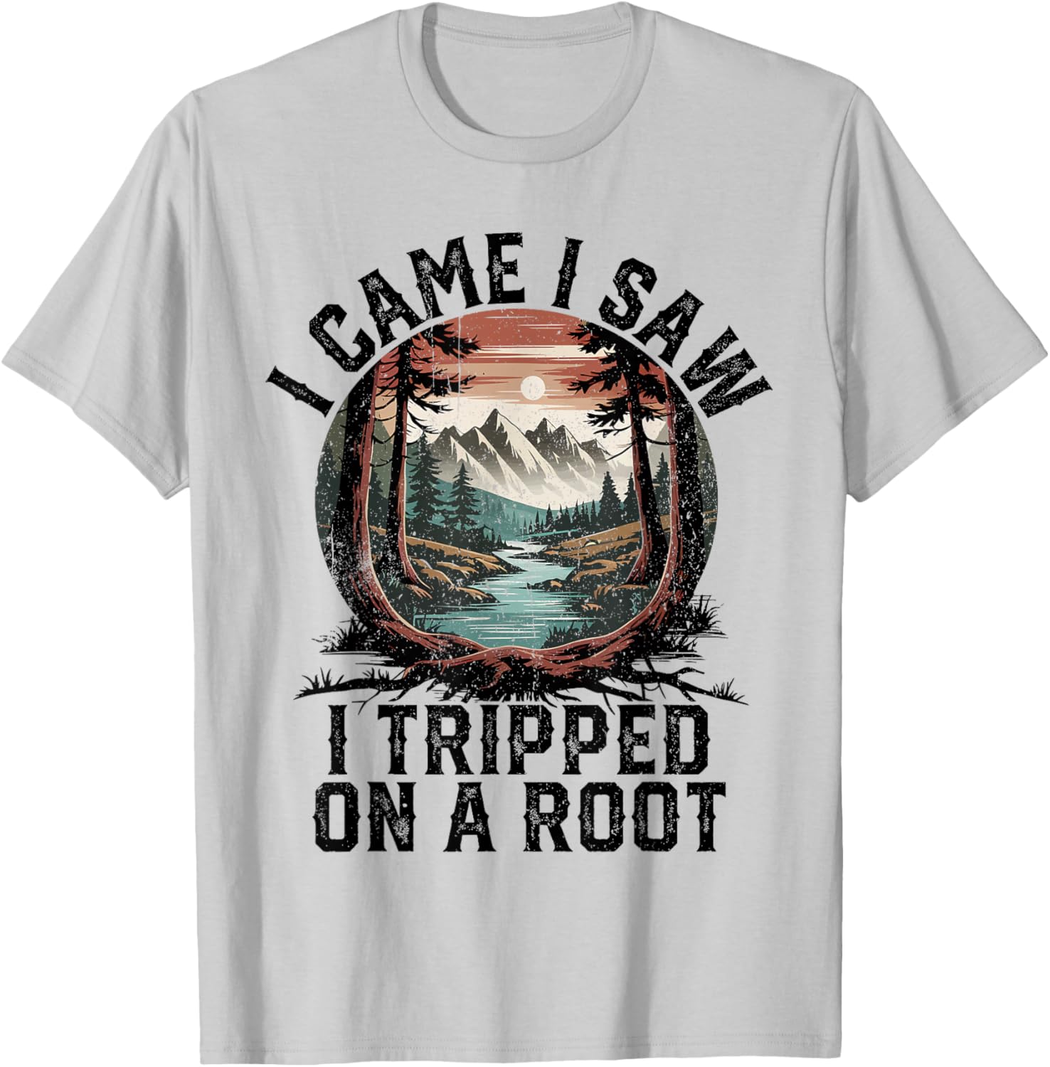I Came I Saw I Tripped Hiking T-Shirt for Camping Adventure Lovers - 14